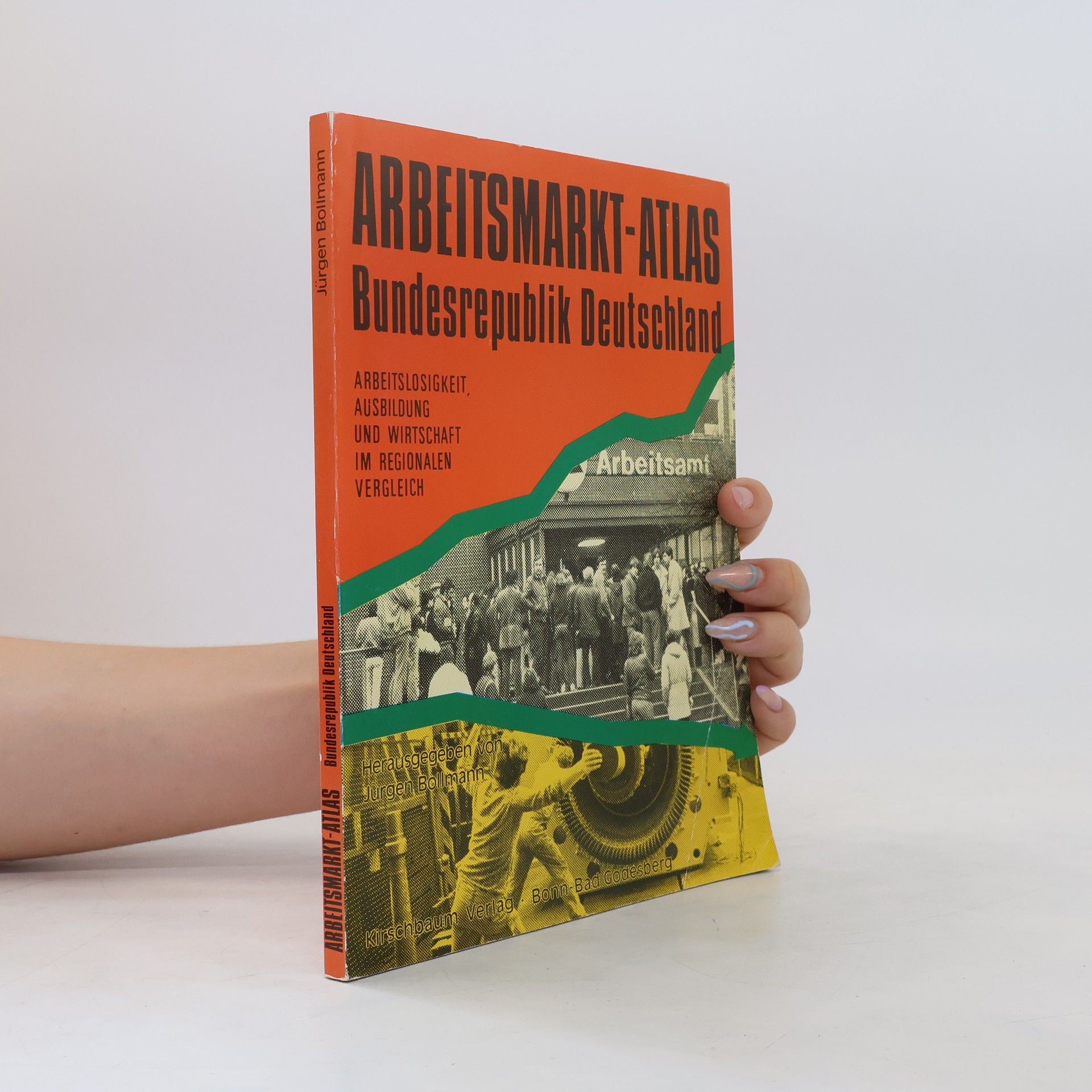 Jürgen Bollmann Arbeitsmarkt-Atlas Bundesrepublik Deutschland