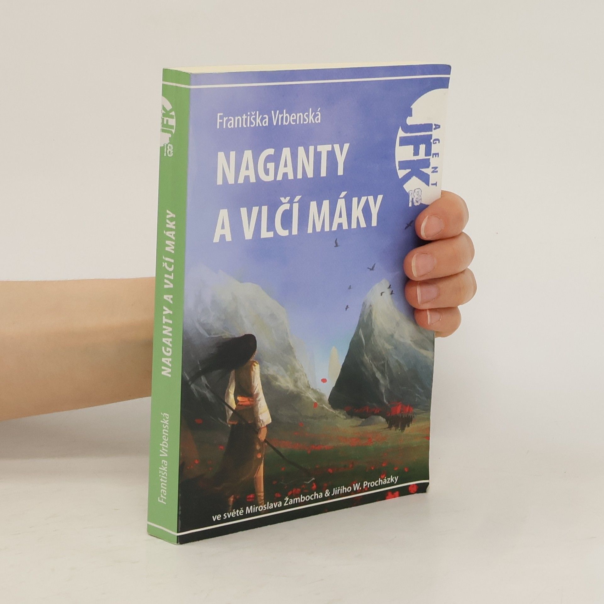 Františka Vrbenská Naganty a vlčí máky