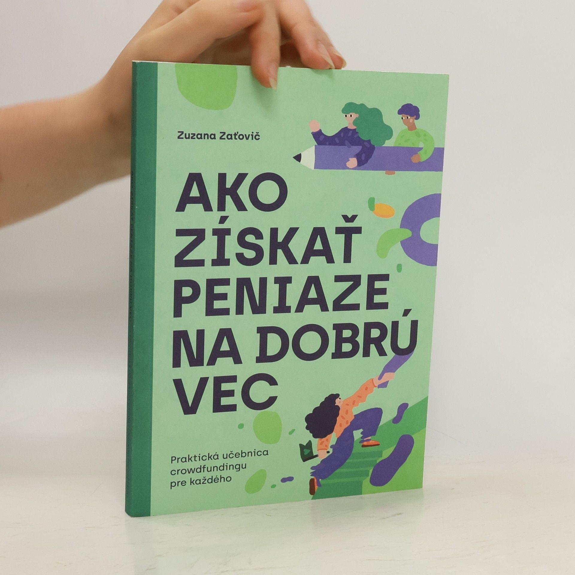 Zuzana Zaťovič Ako získať peniaze na dobrú vec