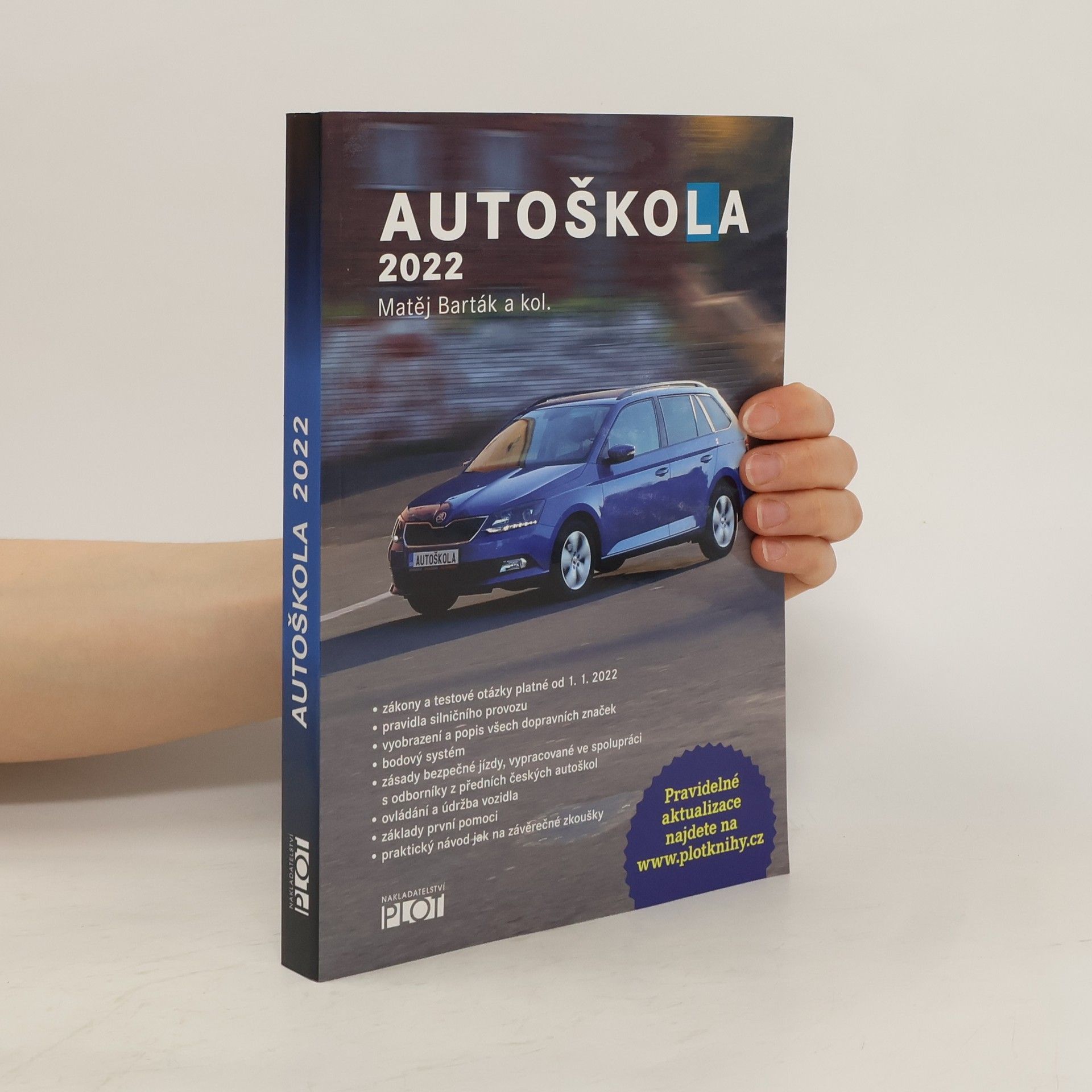 Matěj Barták Autoškola 2022. Značky, pravidla a testy platné od 1.1.2022
