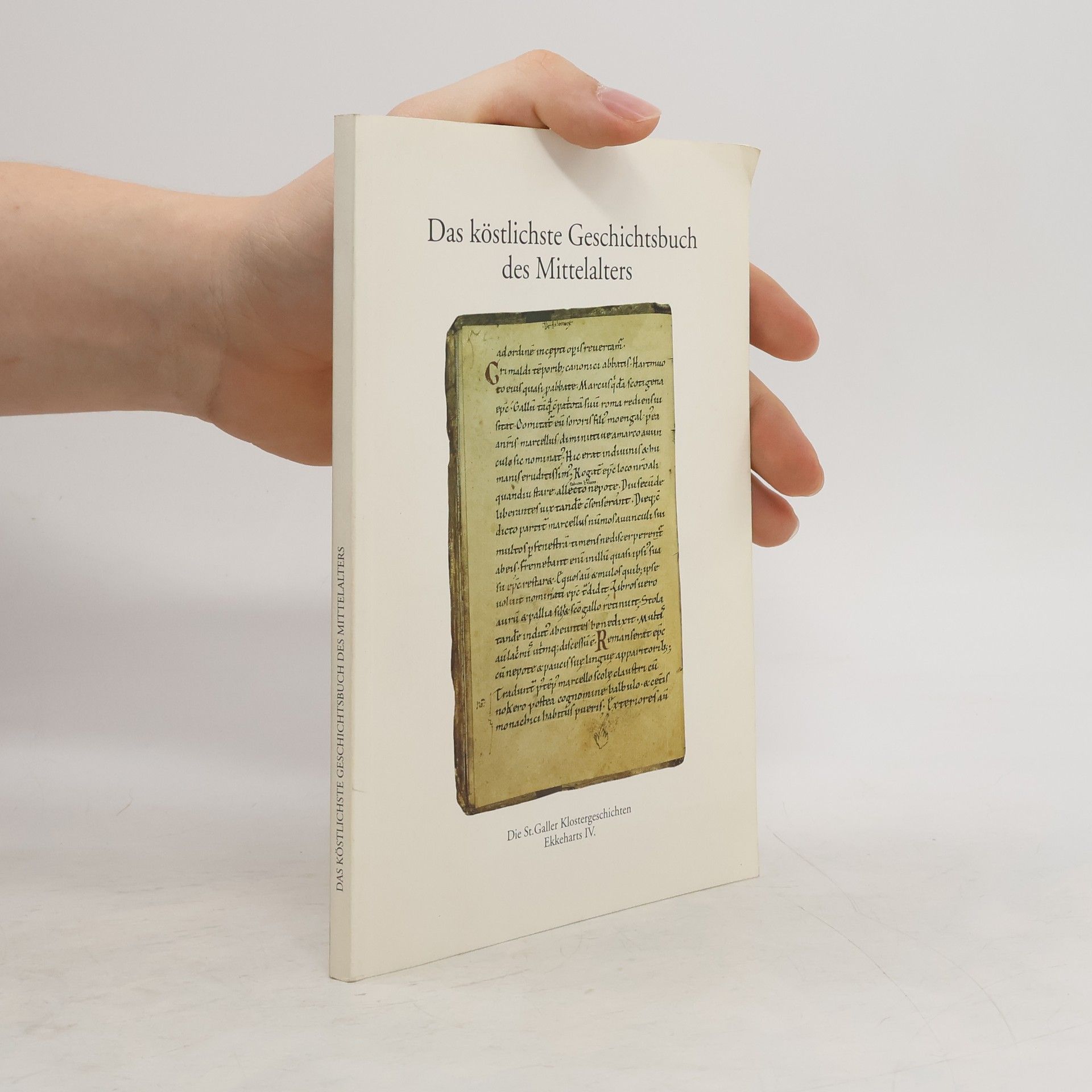 Karl Schmuki Das köstlichste Geschichtsbuch des Mittelalters