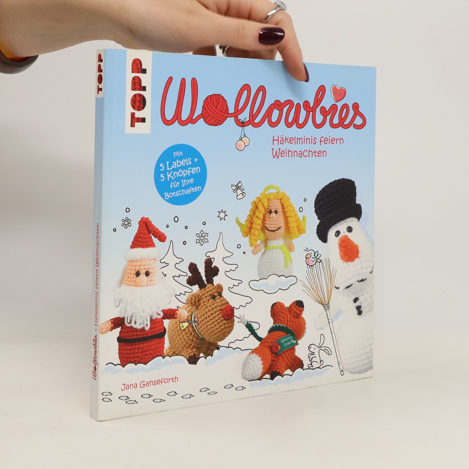Jana Ganseforth Wollowbies – Häkelminis feiern Weihnachten