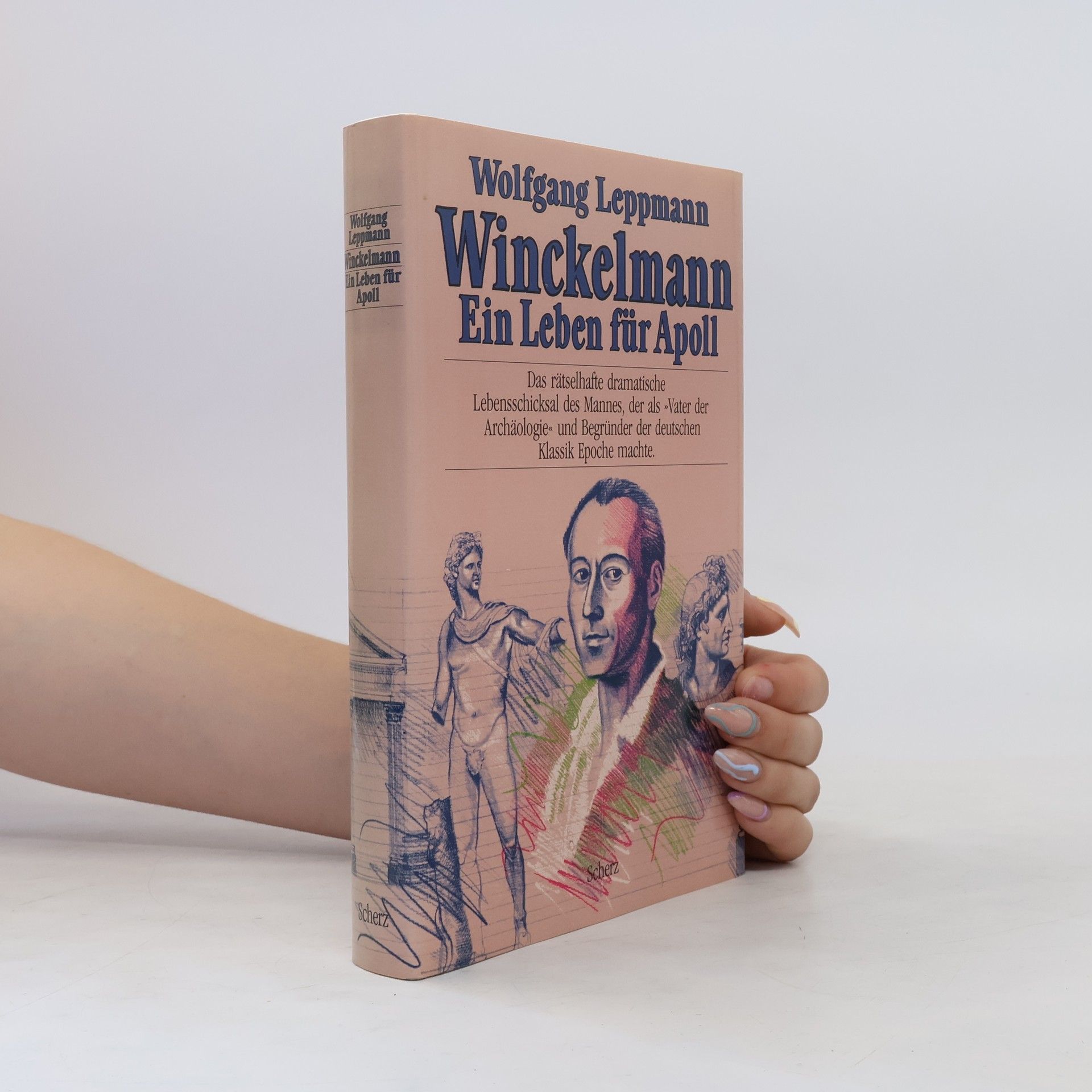 Wolfgang Leppmann Winckelmann. Ein Leben für Apoll