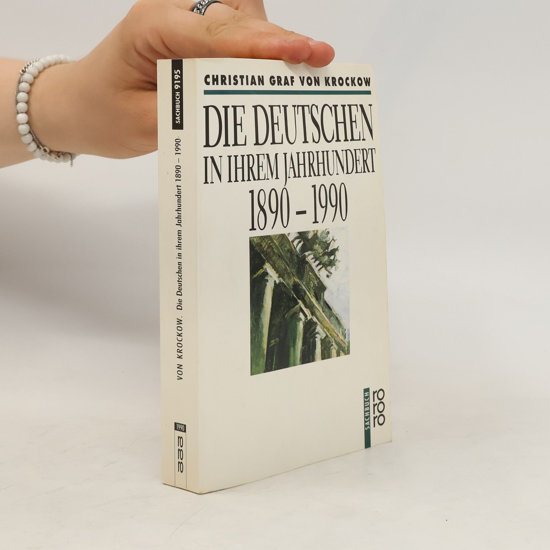 Christian Graf von Krockow Die Deutschen in ihrem Jahrhundert