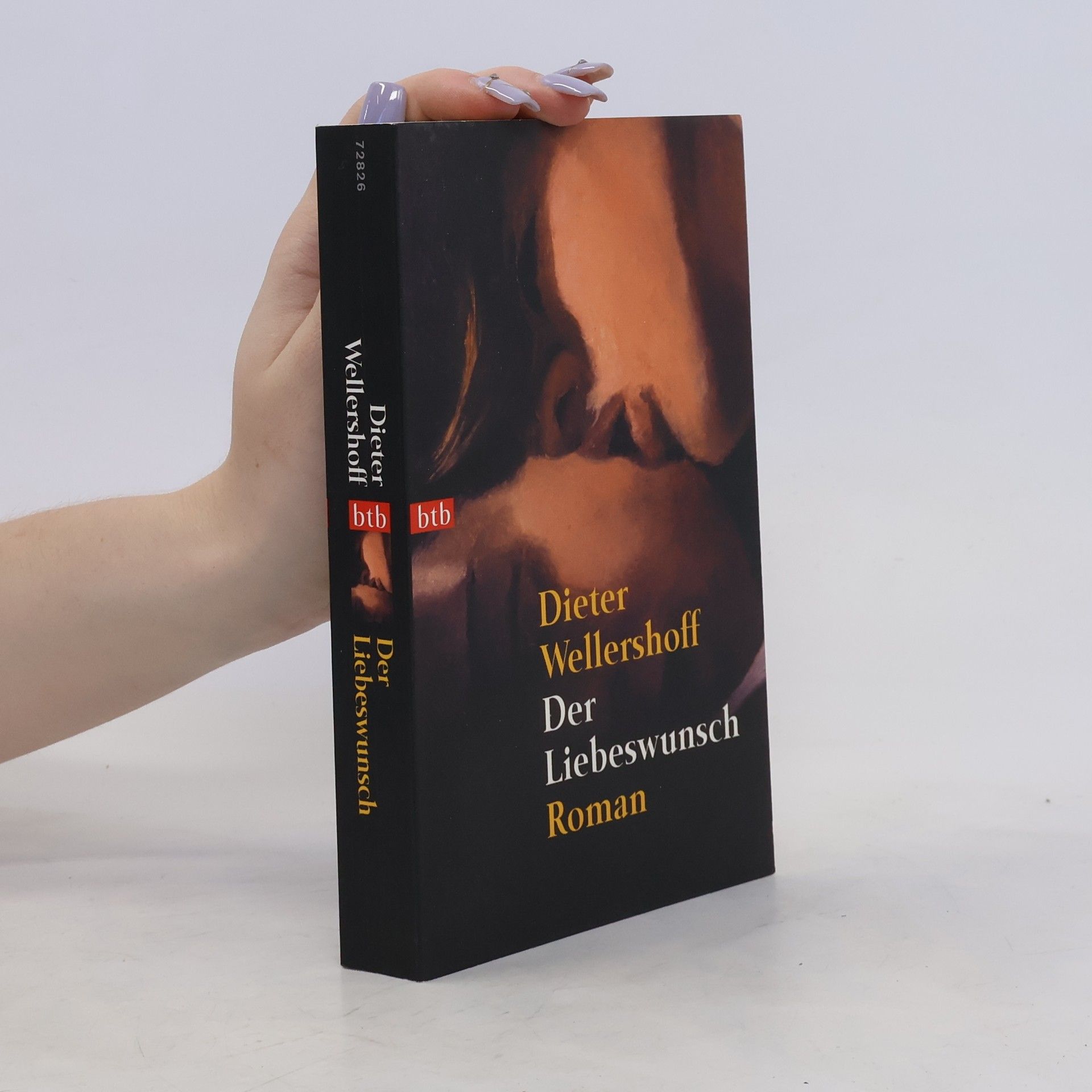 Dieter Wellershoff Der Liebeswunsch