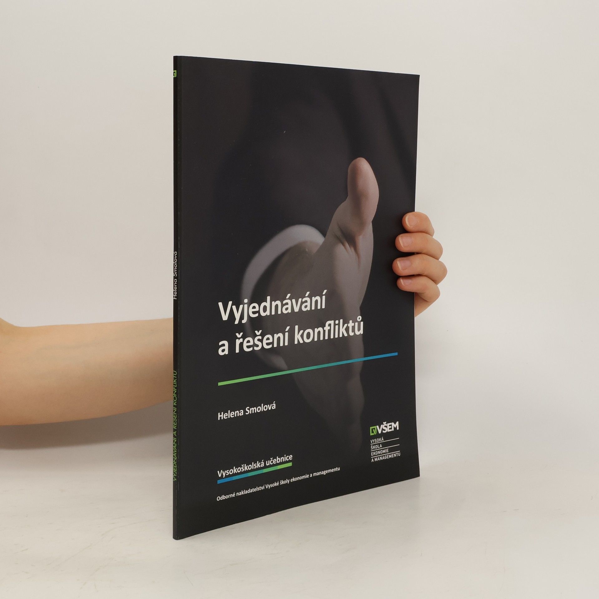 Helena Smolová Vyjednávání a řešení konfliktů
