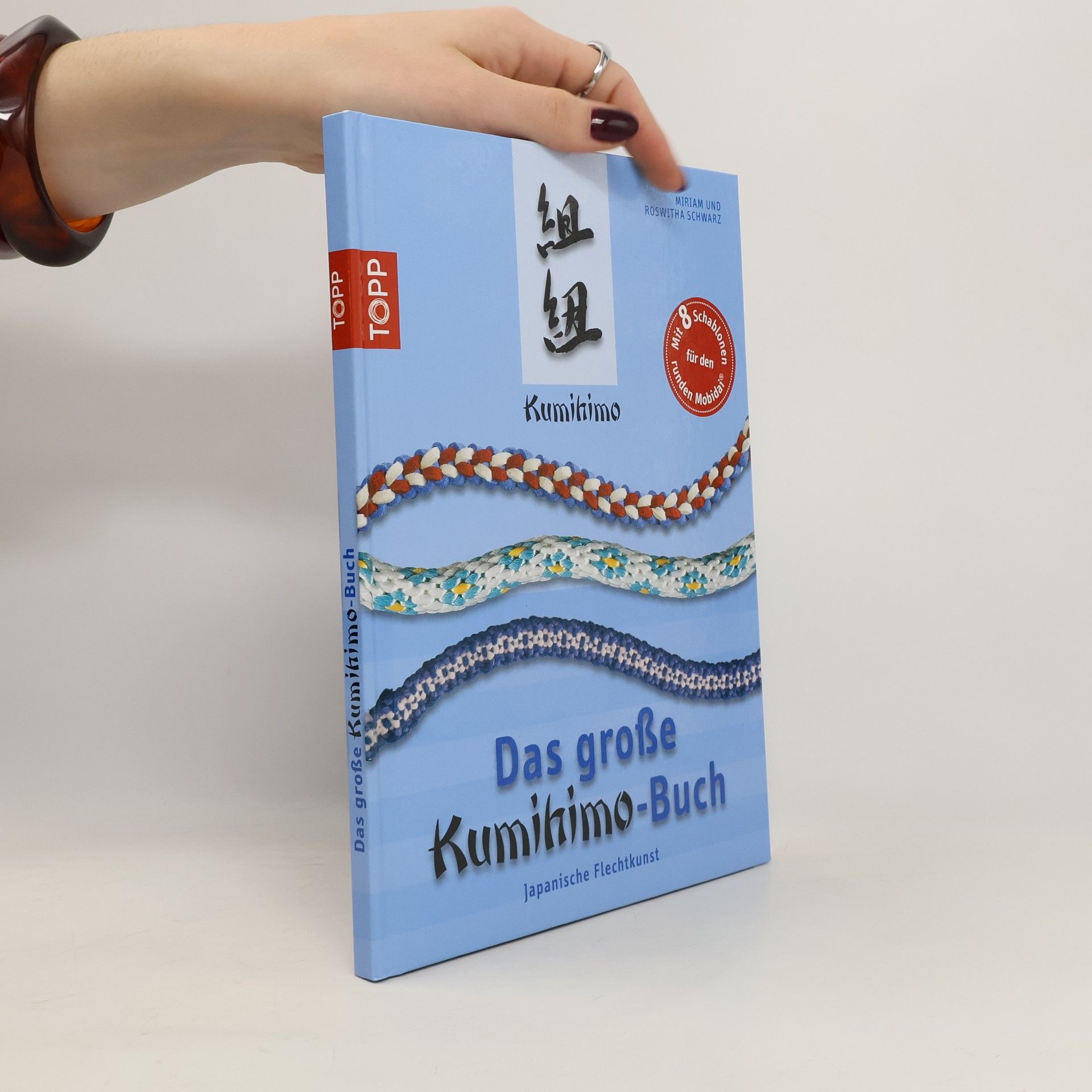 Roswitha Schwarz Das große Kumihimo-Buch. Japanische Flechtkunst