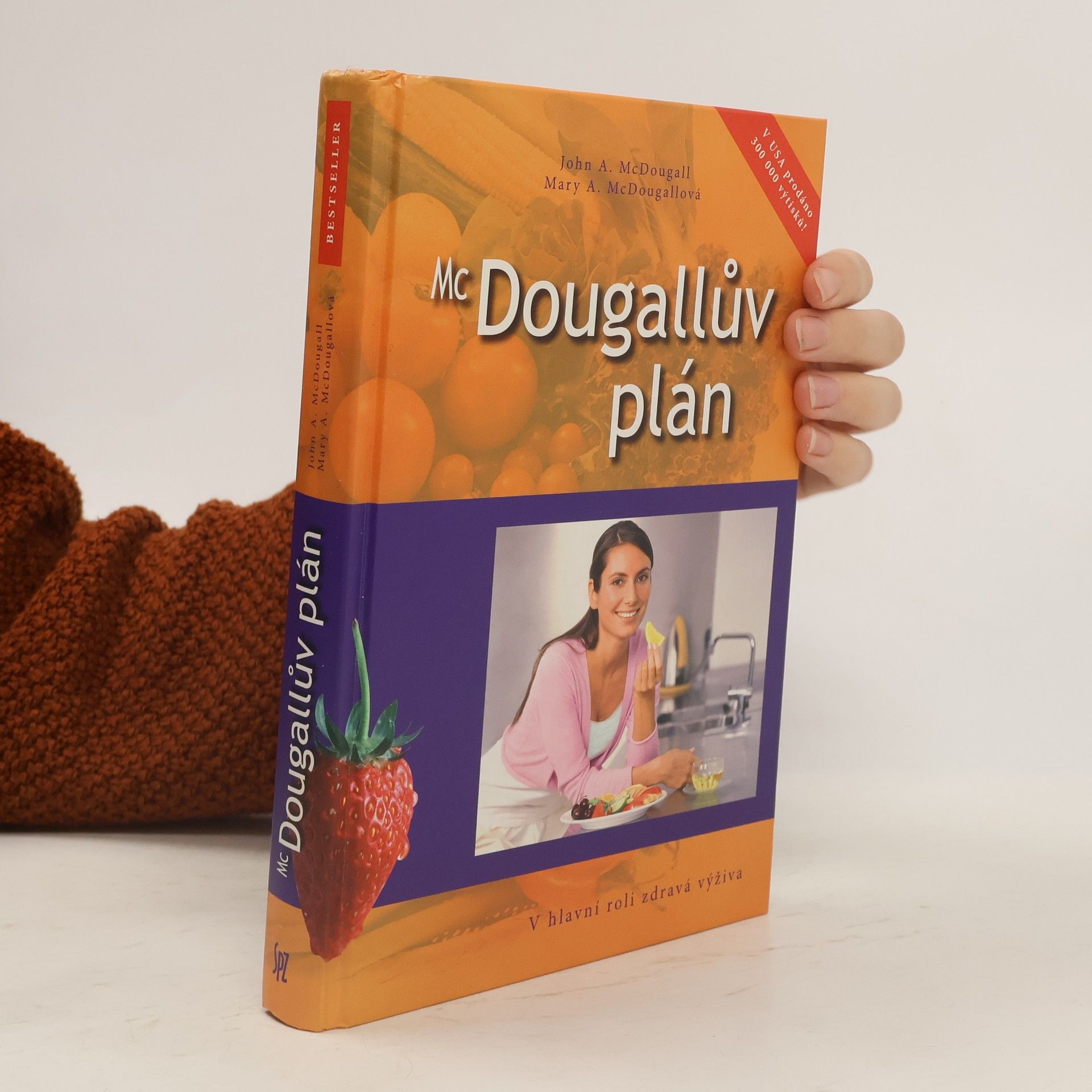 John A. McDougall McDougallův plán : v hlavní roli zdravá výživa