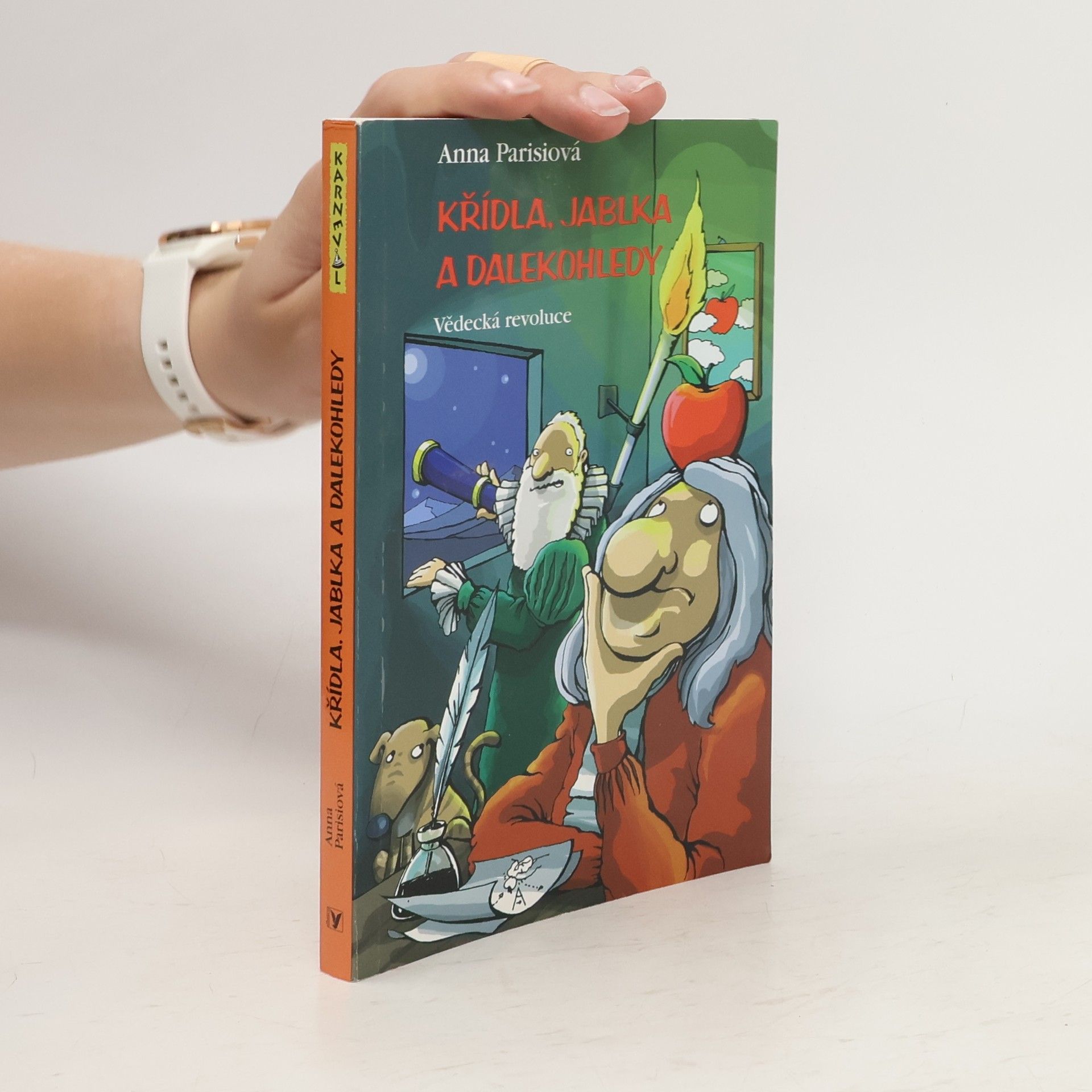 Anna Parisi Křídla, jablka a dalekohledy. Vědecká revoluce