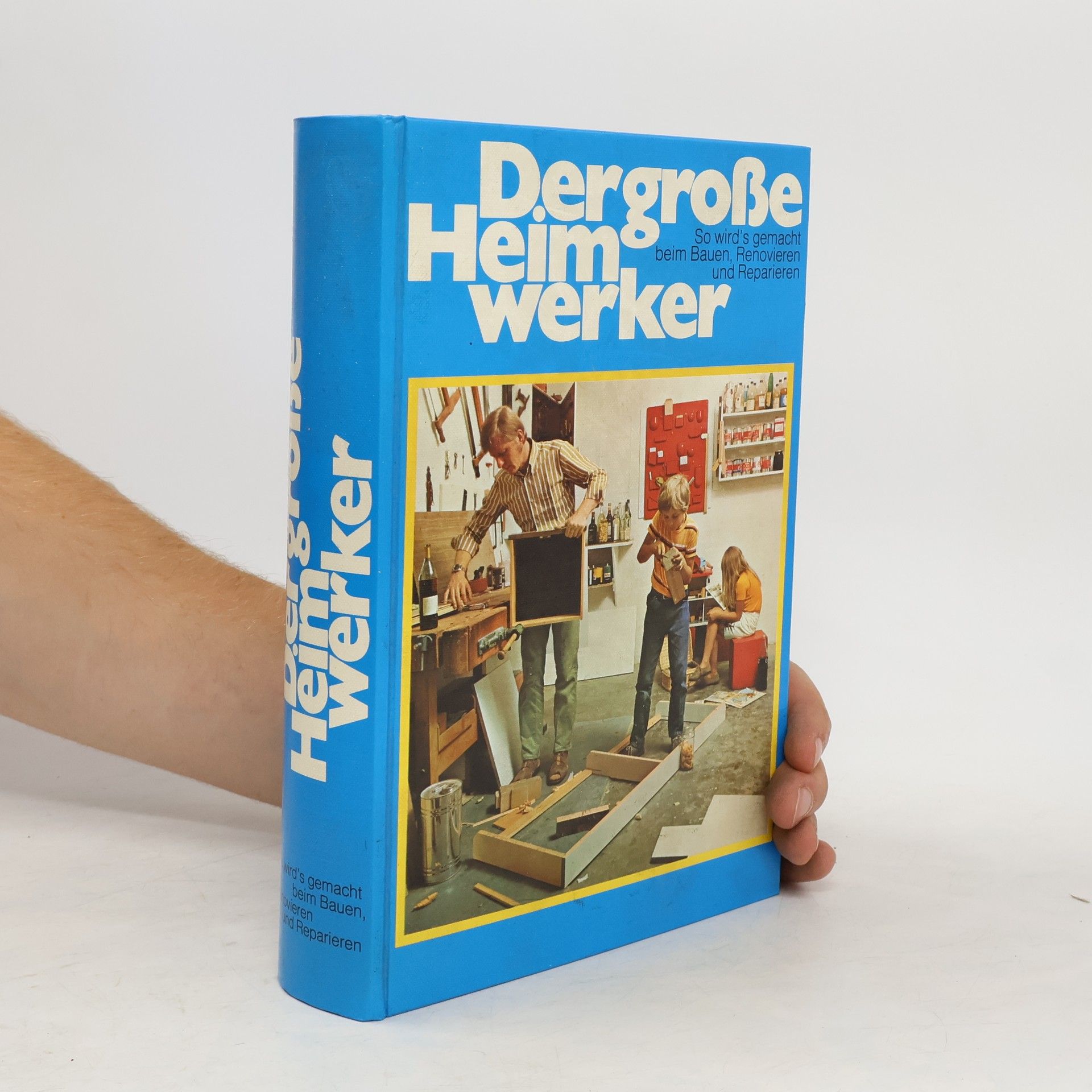 Autorenkollektiv Der grosse Heimwerker
