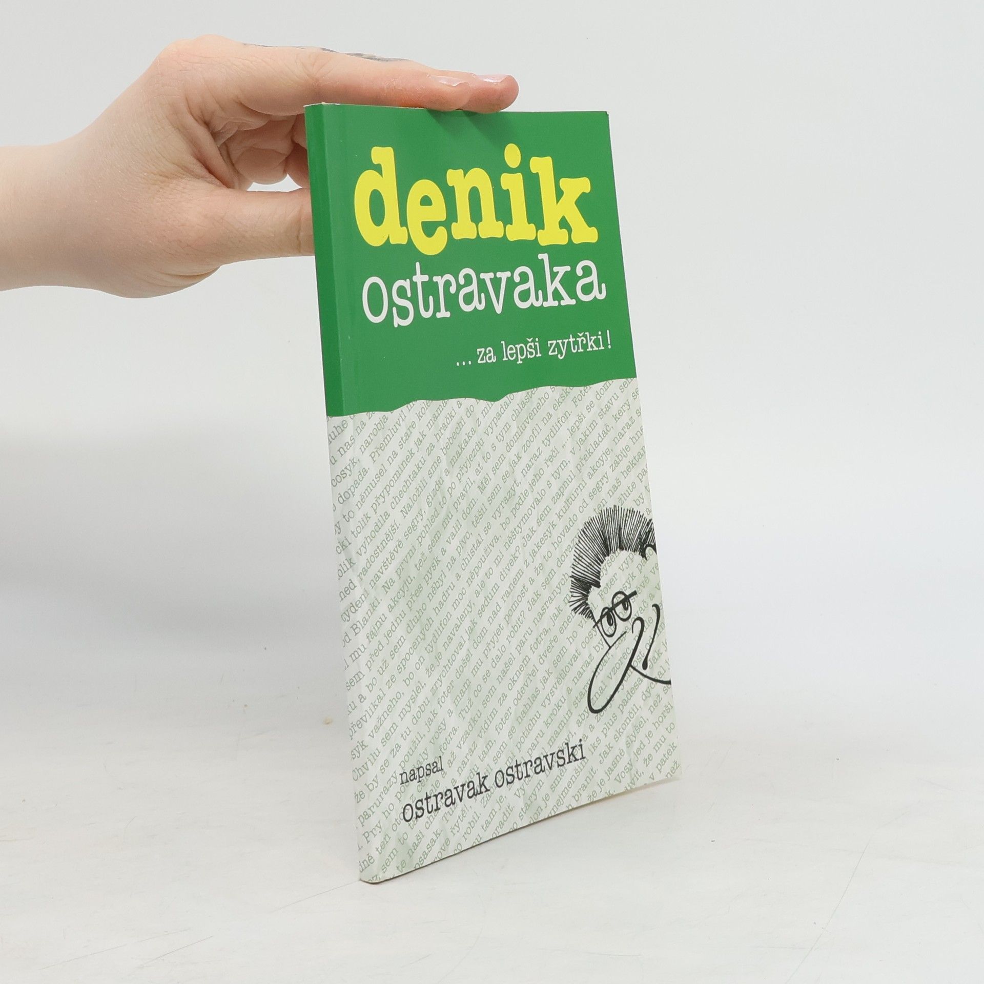 Ostravak Ostravski Denik Ostravaka 6: ...za lepši zytřki!