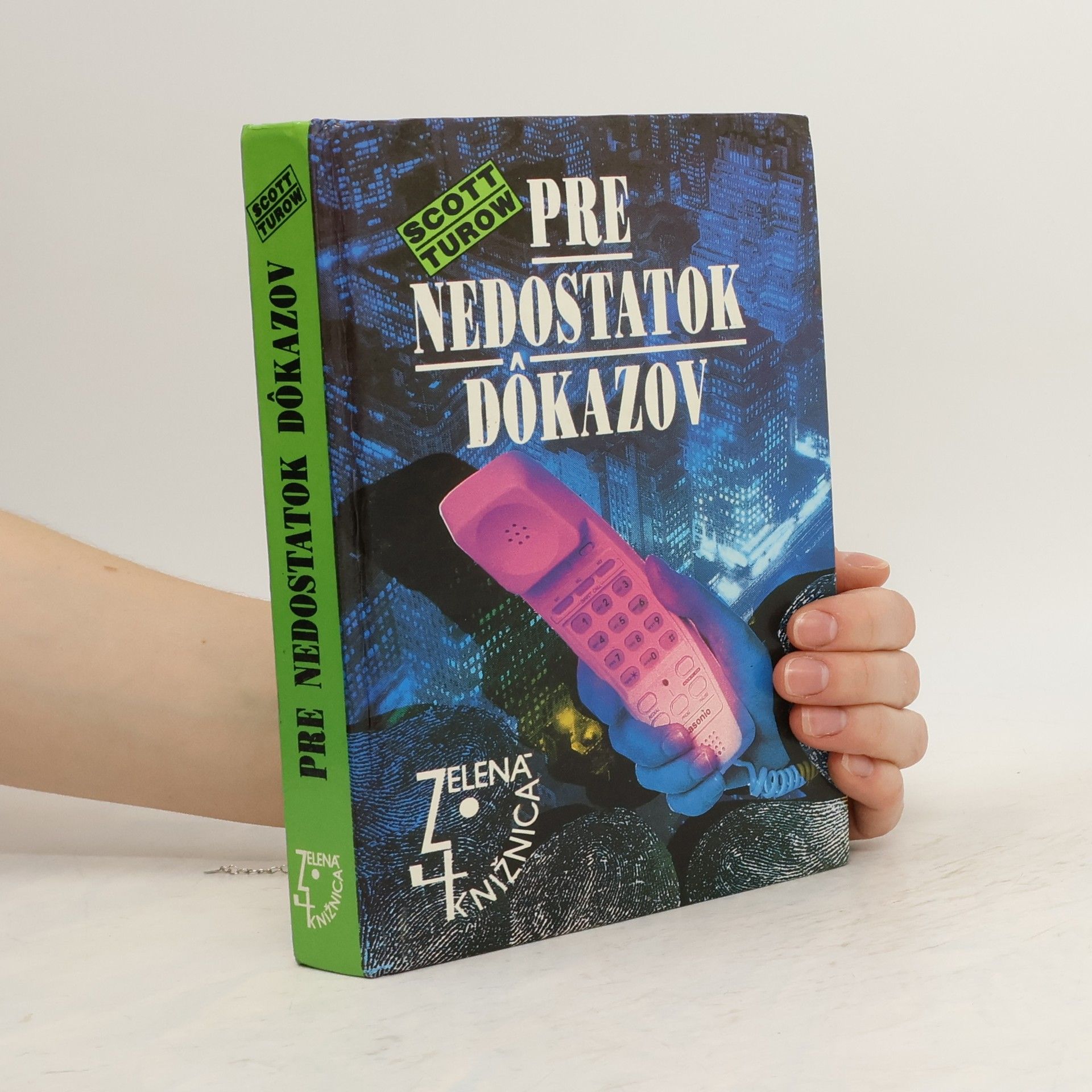 Scott Turow Pre nedostatok dôkazov