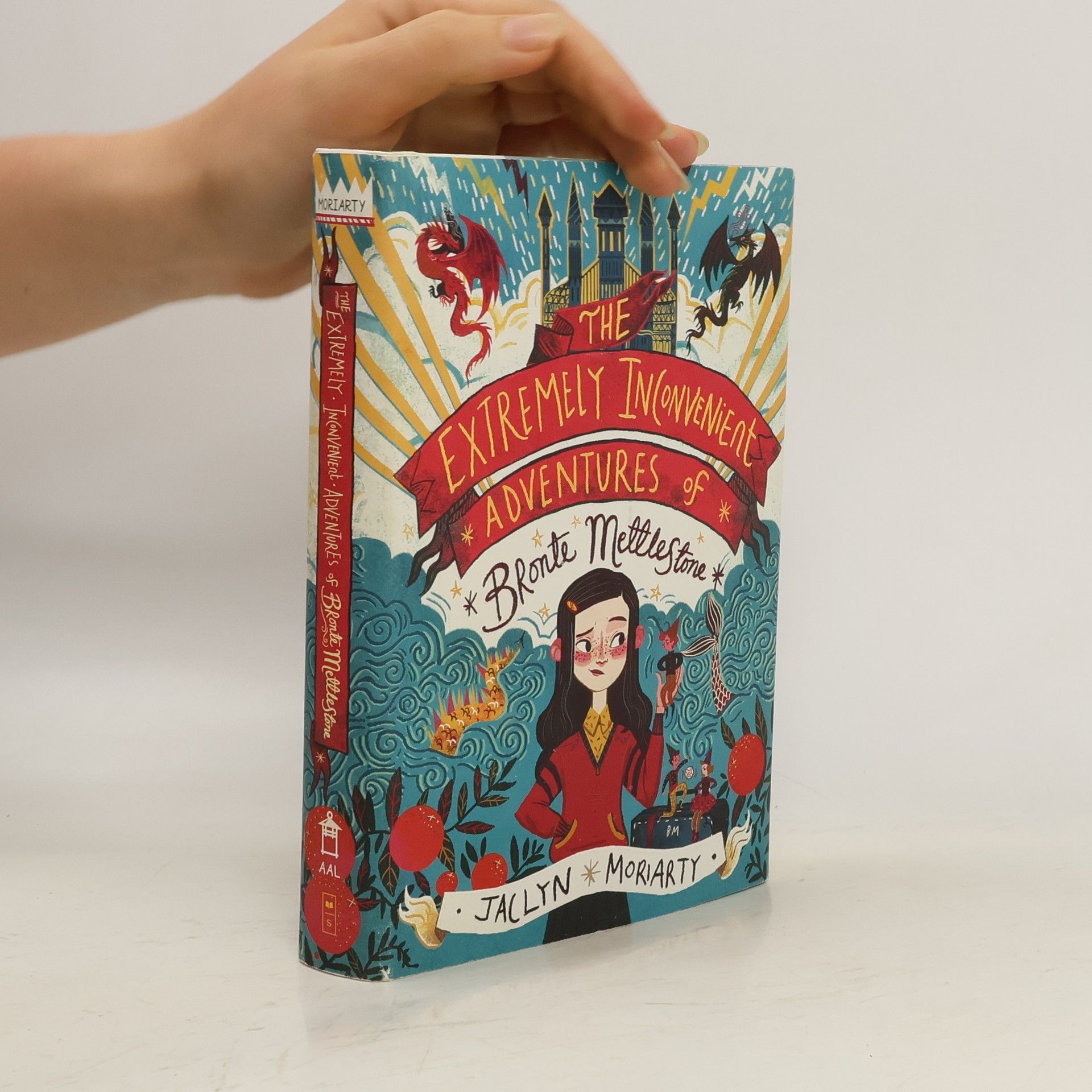Jaclyn Moriarty The Extremely Inconvenient Adventures of Bronte Mettlestone