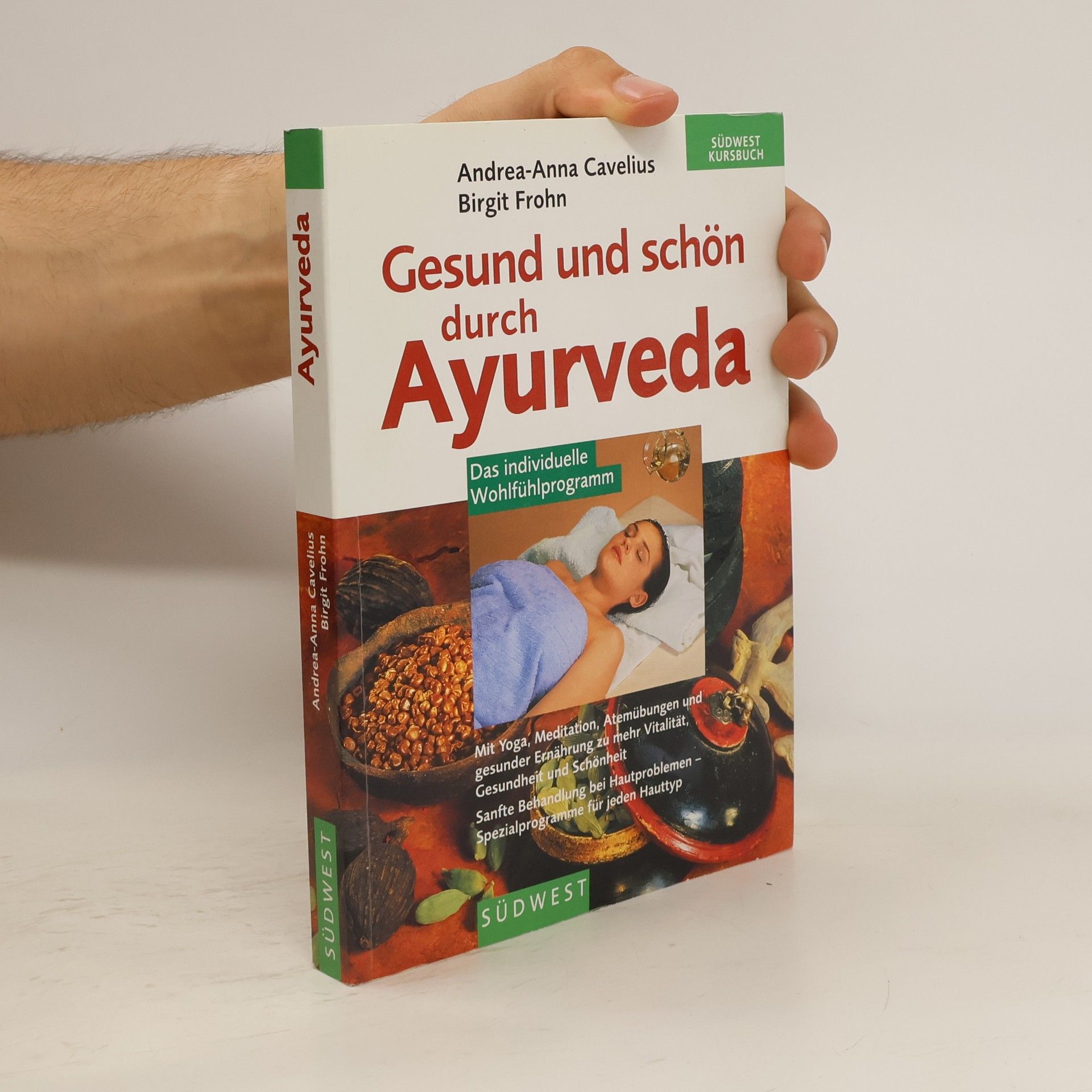 Birgit Frohn Gesund und schön durch Ayurveda
