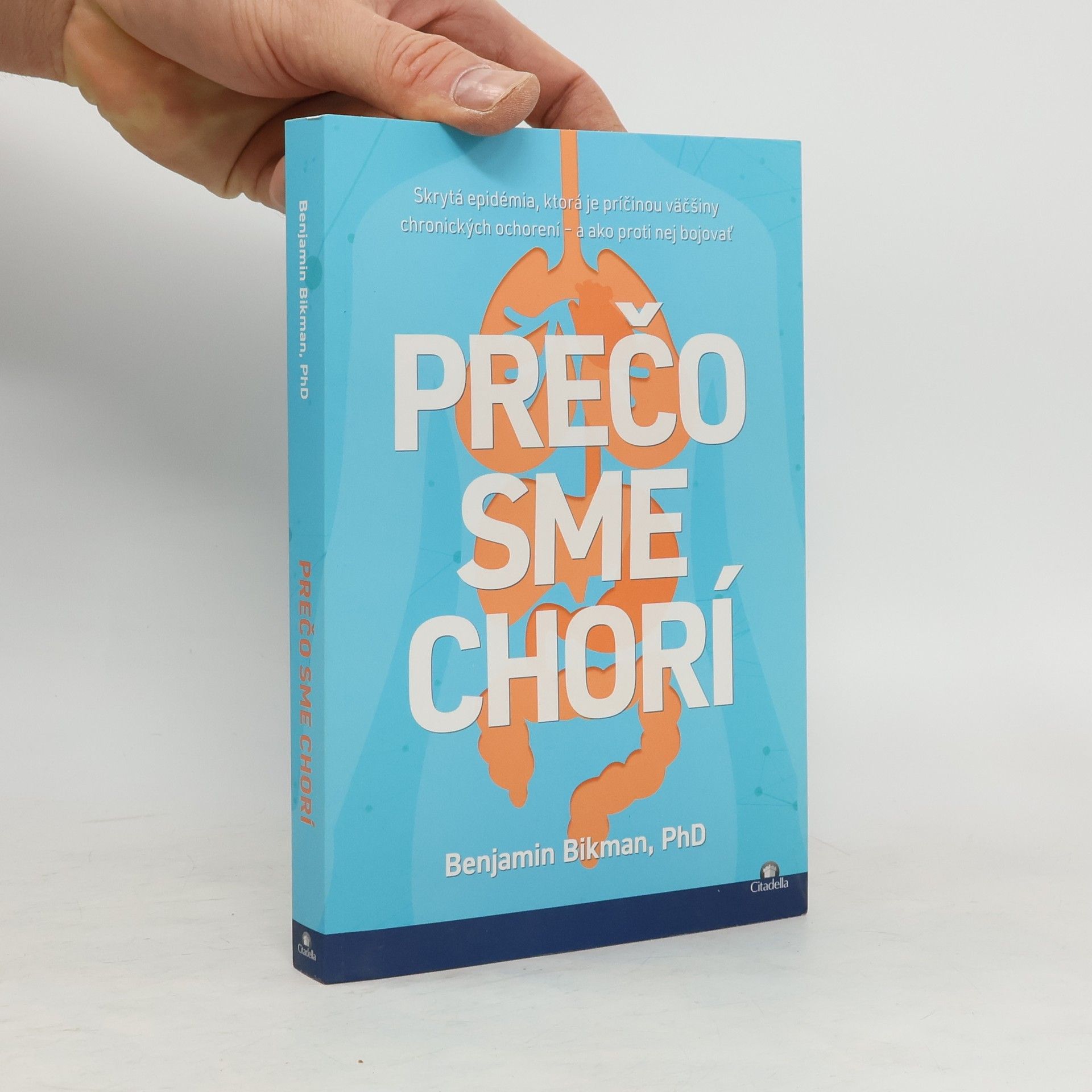 Benjamin Bikman Prečo sme chorí
