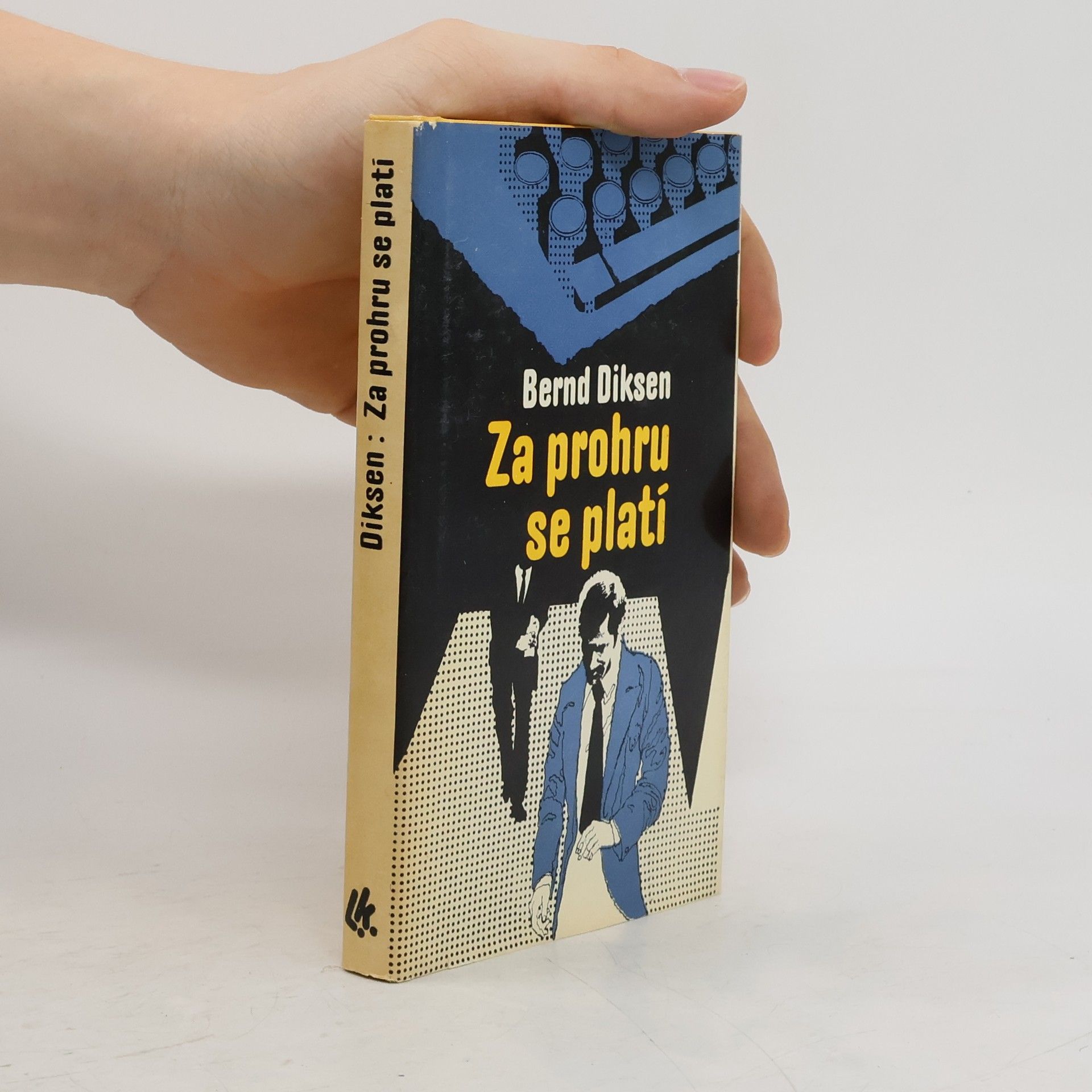 Bernd Diksen Za prohru se platí