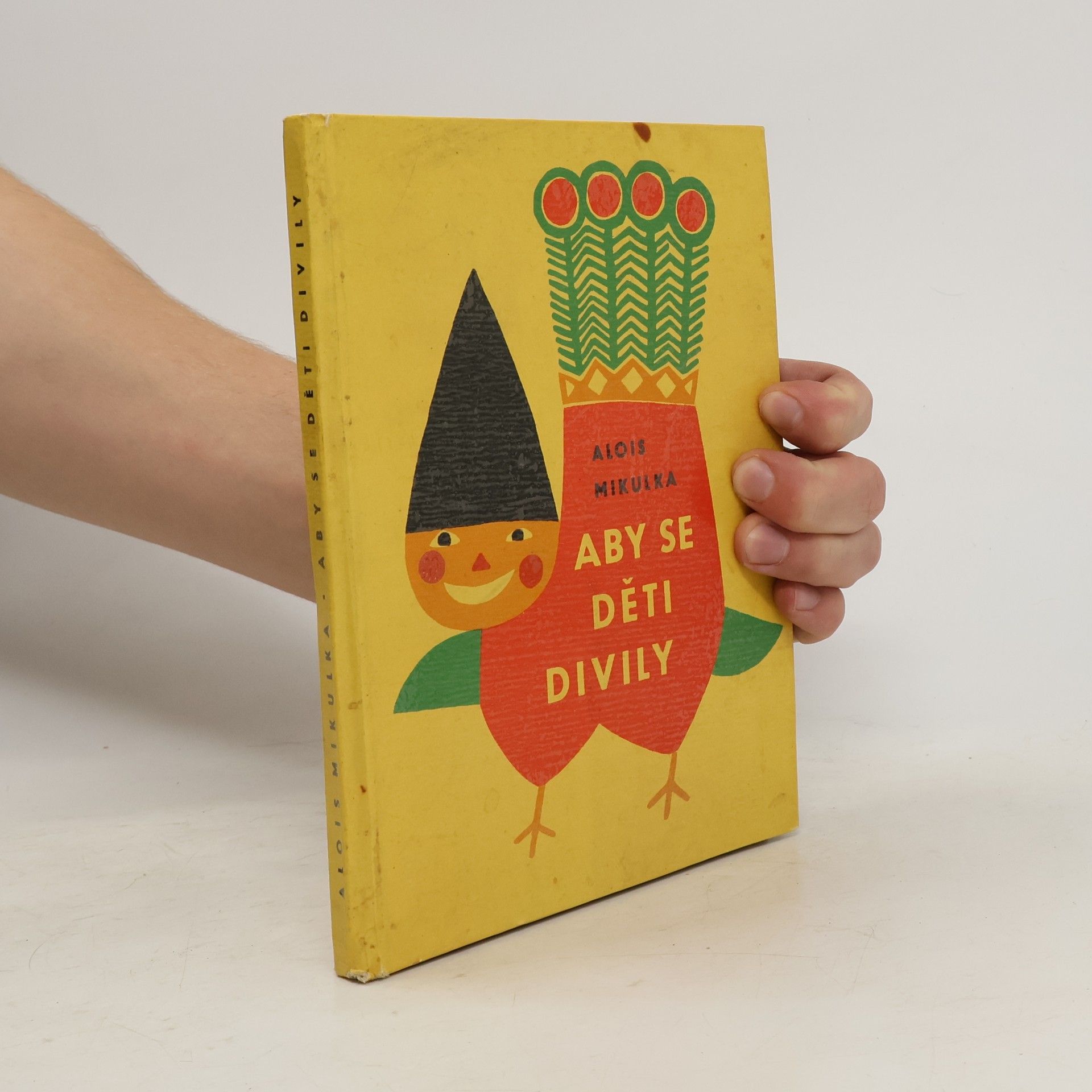 Alois Mikulka Aby se děti divily