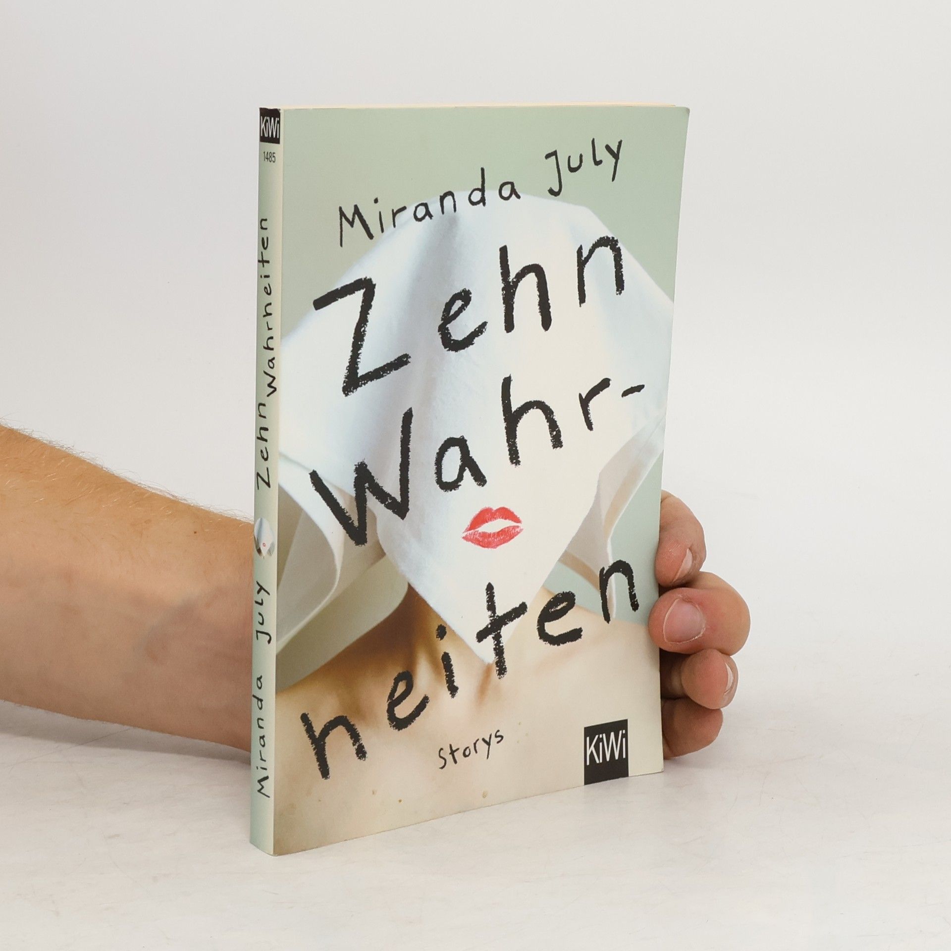 Miranda July Zehn Wahrheiten