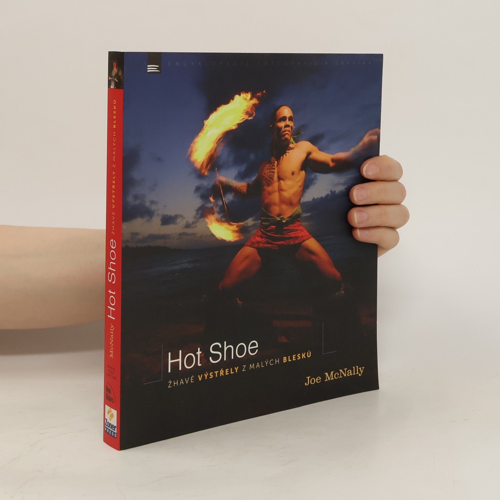Joe McNally Hot shoe : žhavé výstřely z malých blesků