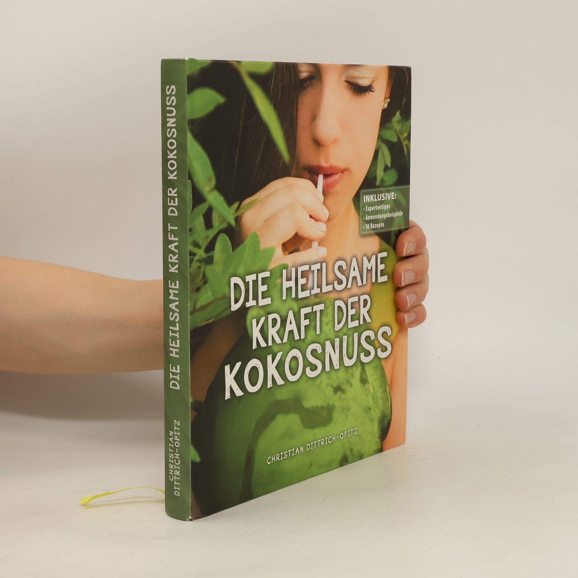 Christian Dittrich Opitz Die heilsame Kraft der Kokosnuss