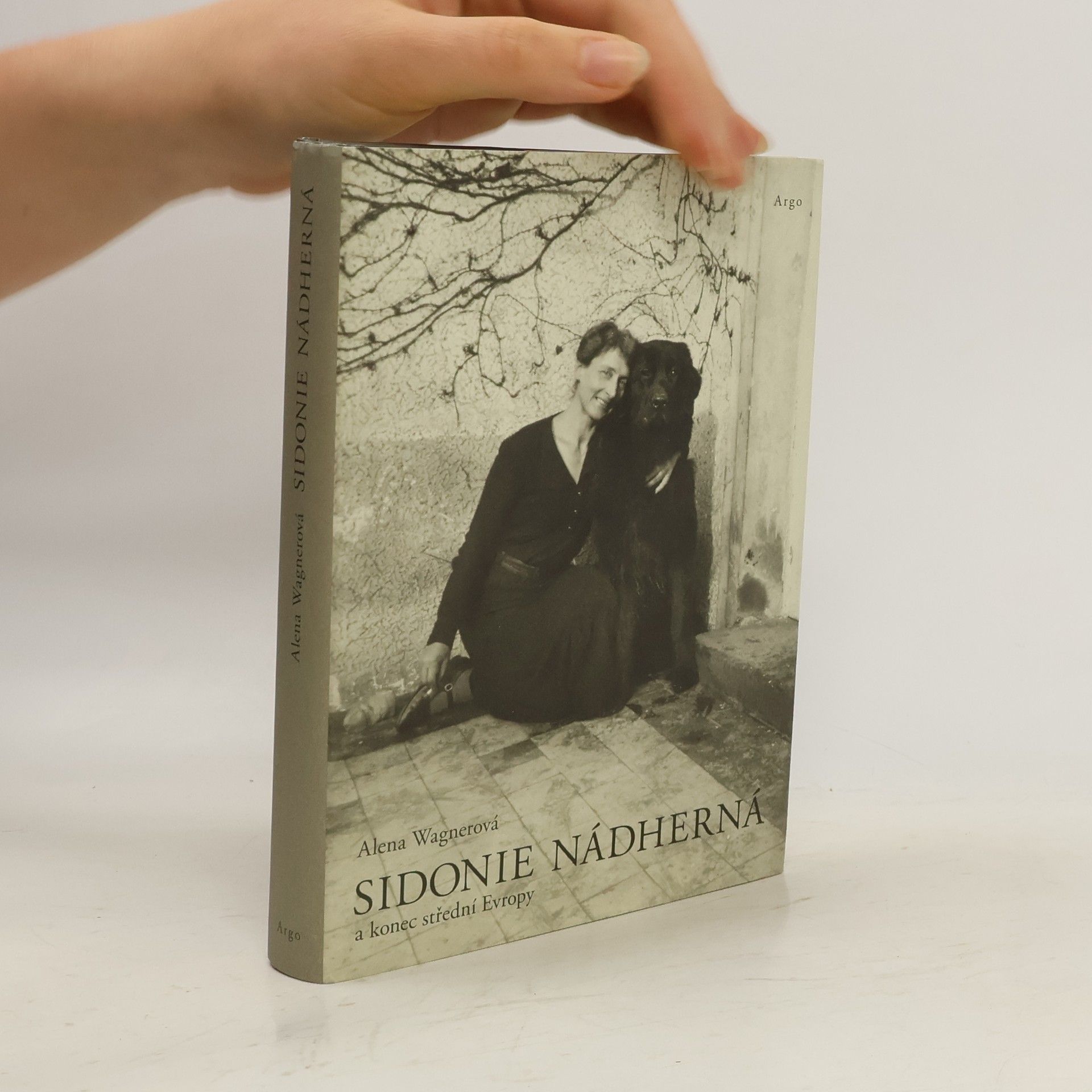 Alena K. Wagnerova Sidonie Nádherná a konec střední Evropy