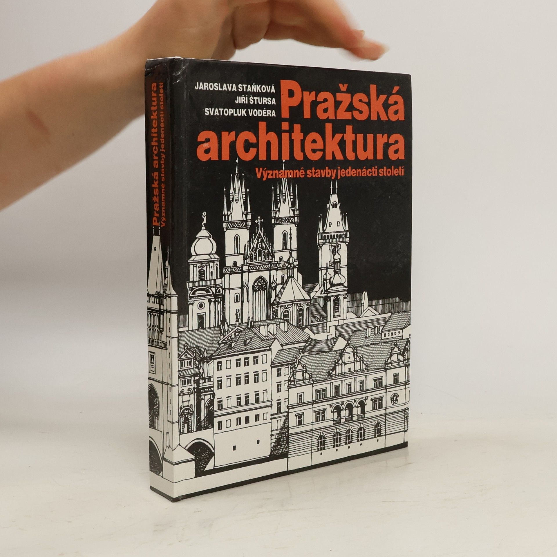 Jaroslava Staňková Pražská architektura. Významné stavby jedenácti století