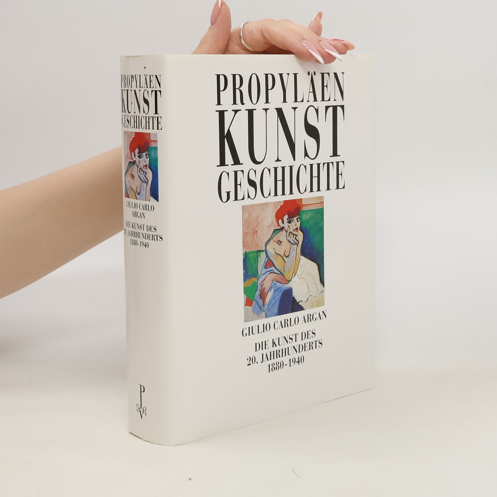 kolektiv Propyläen Kunstgeschichte. Die Kunst des 20. Jahrhunderts