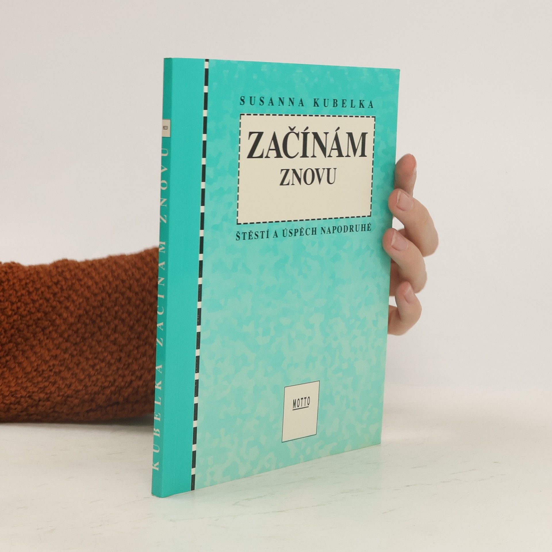 Susanna Kubelka Začínám znovu