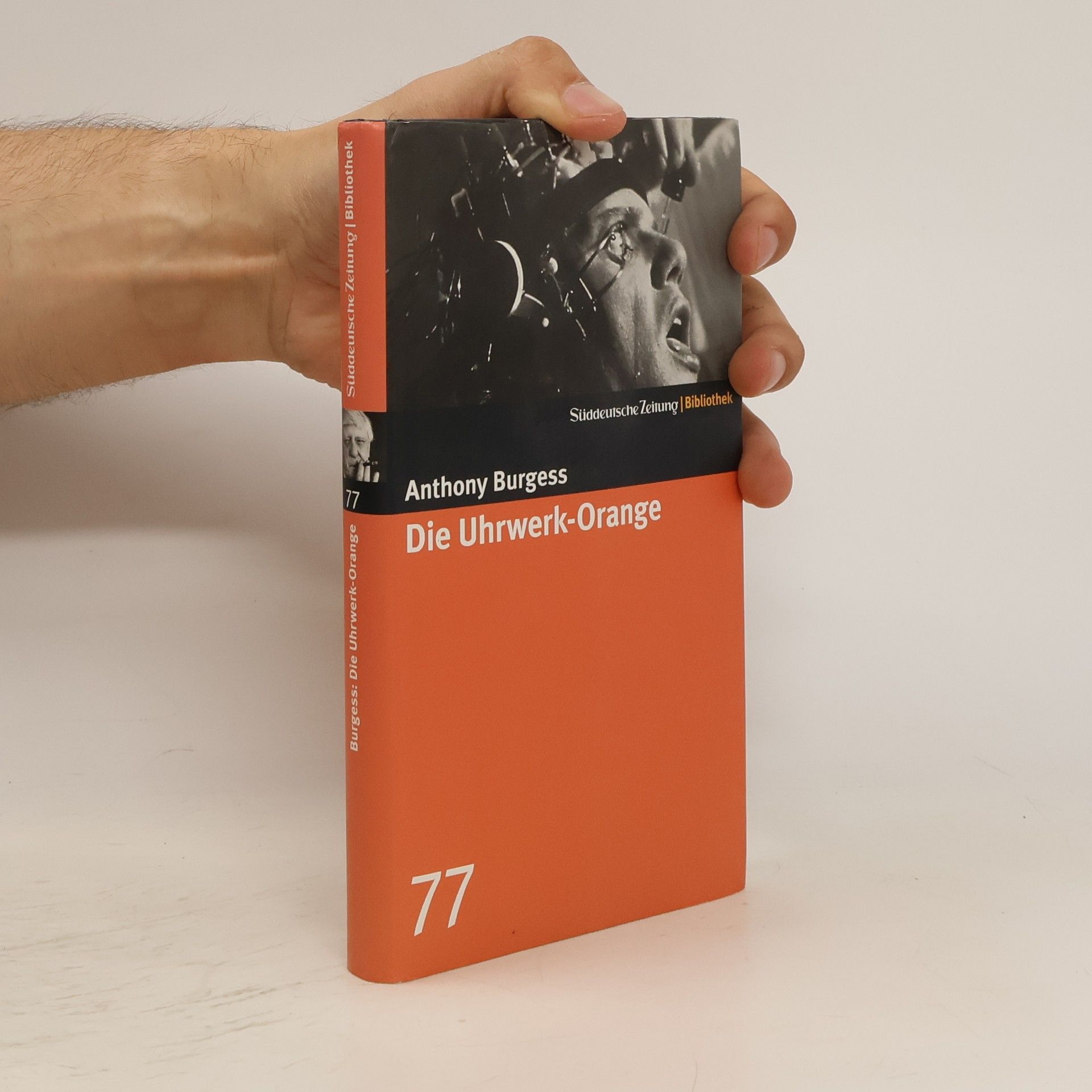 Anthony Burgess Die Uhrwerk-Orange