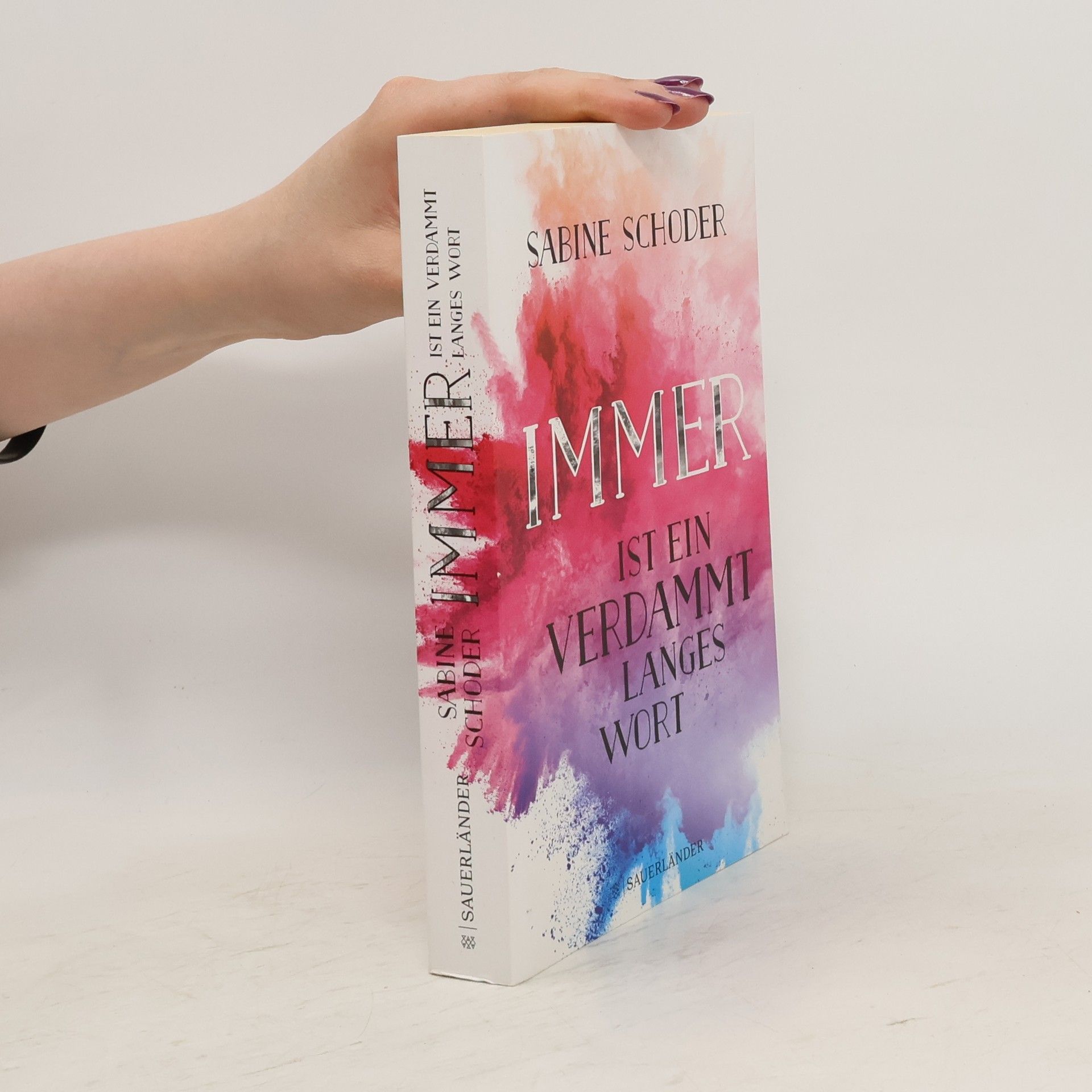 Sabine Schoder Immer ist ein verdammt langes Wort