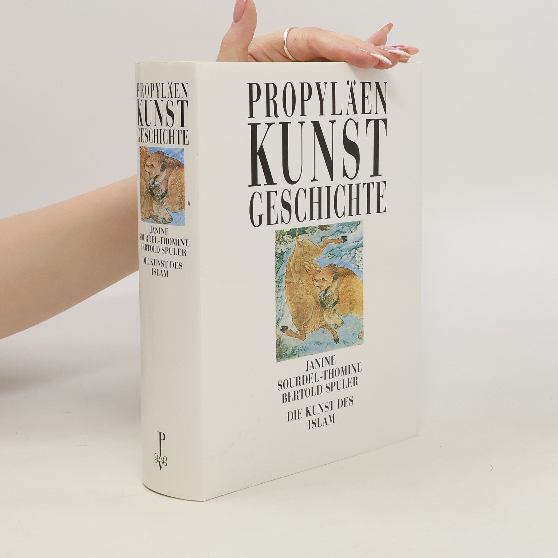 kolektiv Propyläen-Kunstgeschichte. Die Kunst des Islam