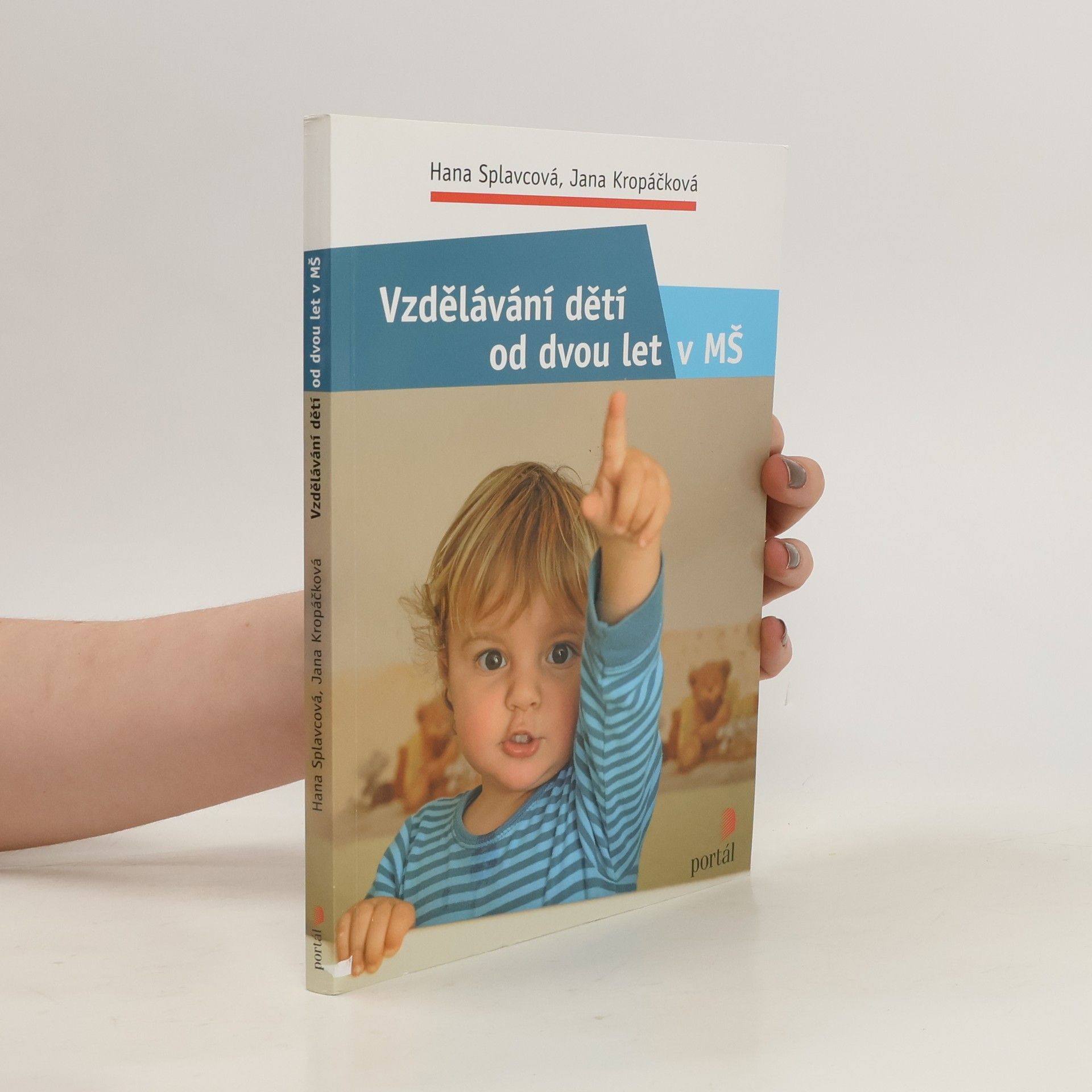 Jana Kropáčková Vzdělávání dětí od dvou let v MŠ