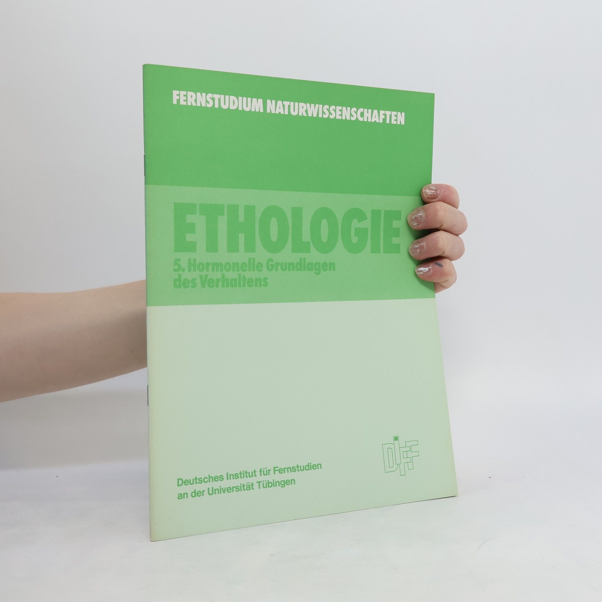 Collectif d'auteurs Ethologie 5. Hormonelle Gründlagen des Verhaltens