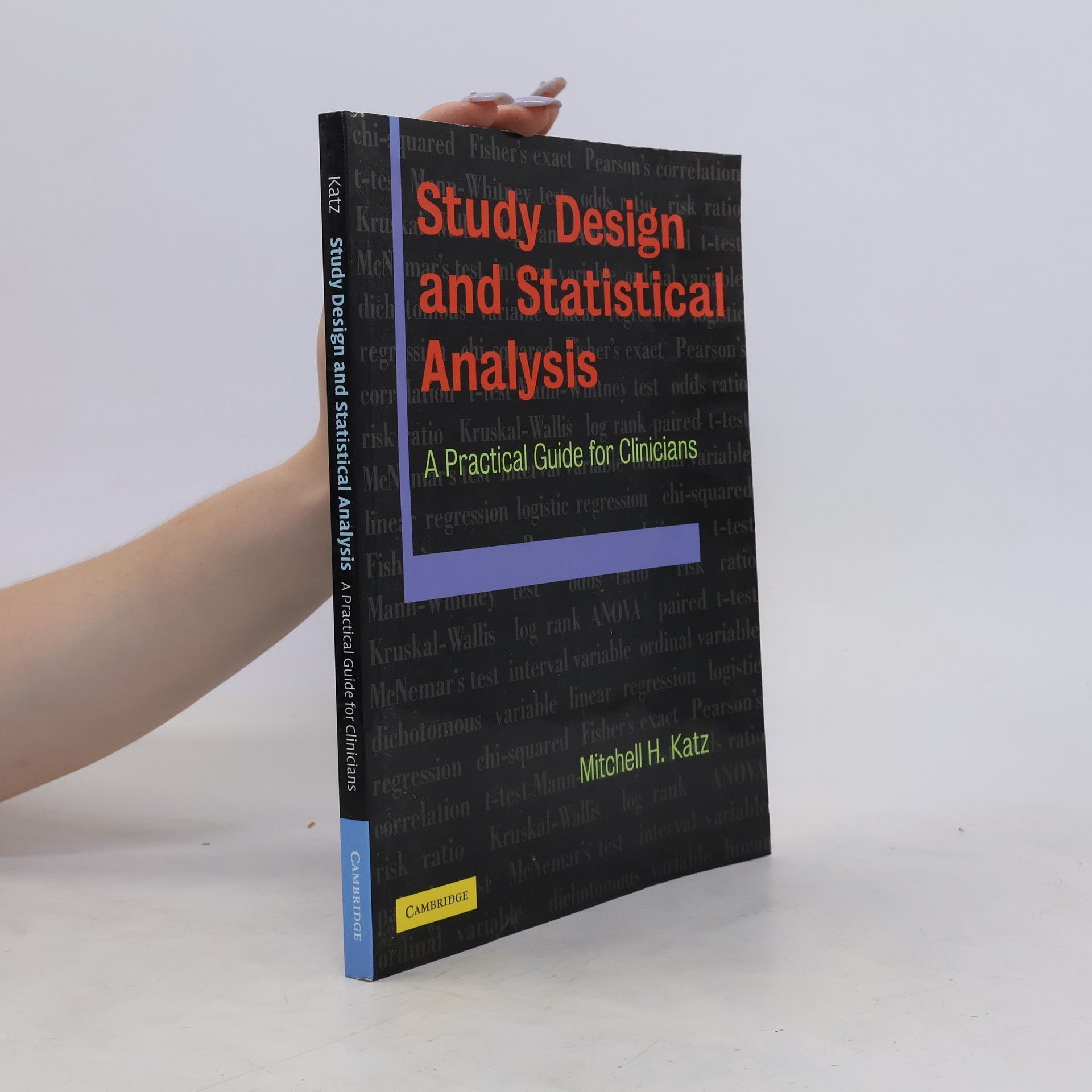 Mitchell H Katz Study Design and Statistical Analysis