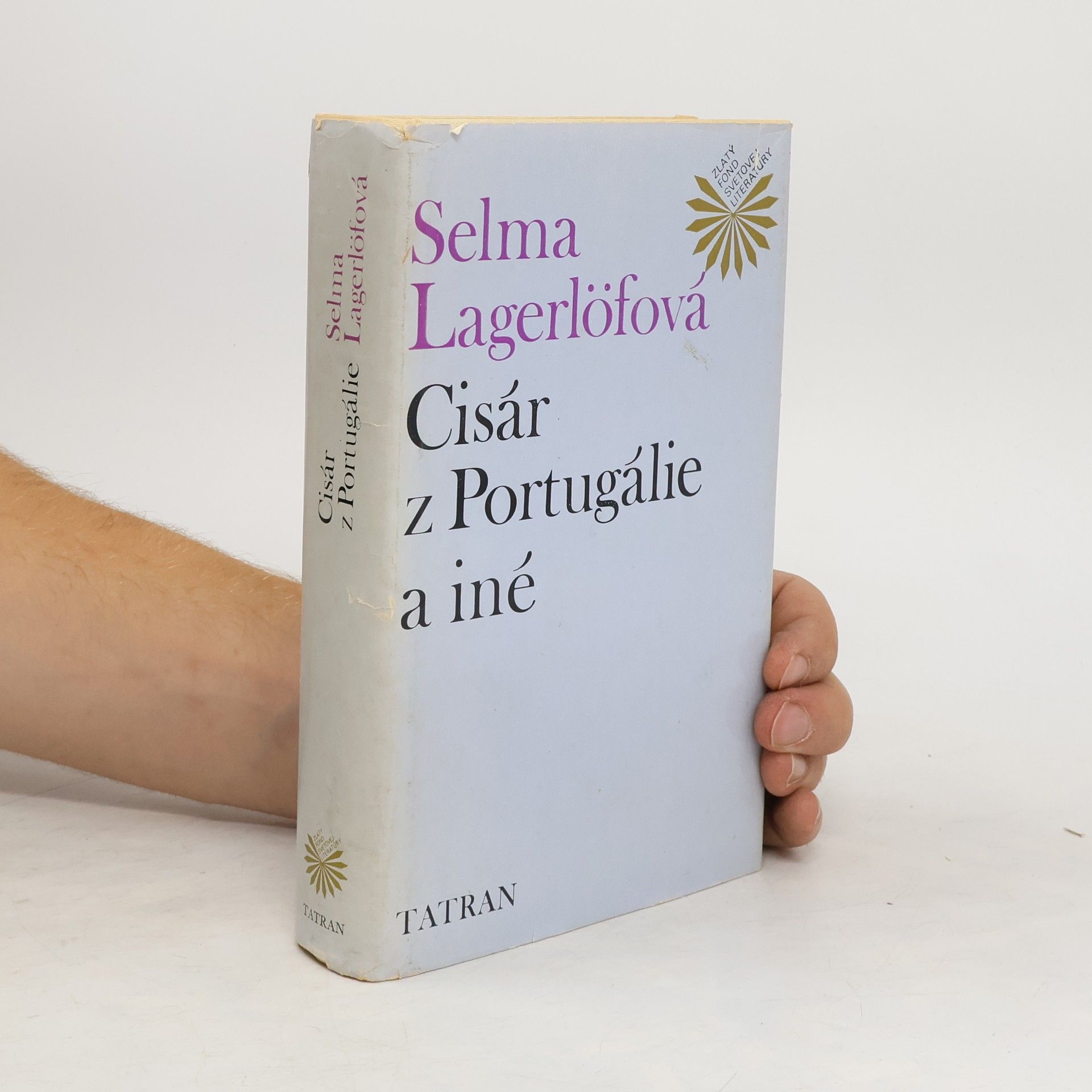 Selma Lagerlöfová Cisár z Portugálie a iné