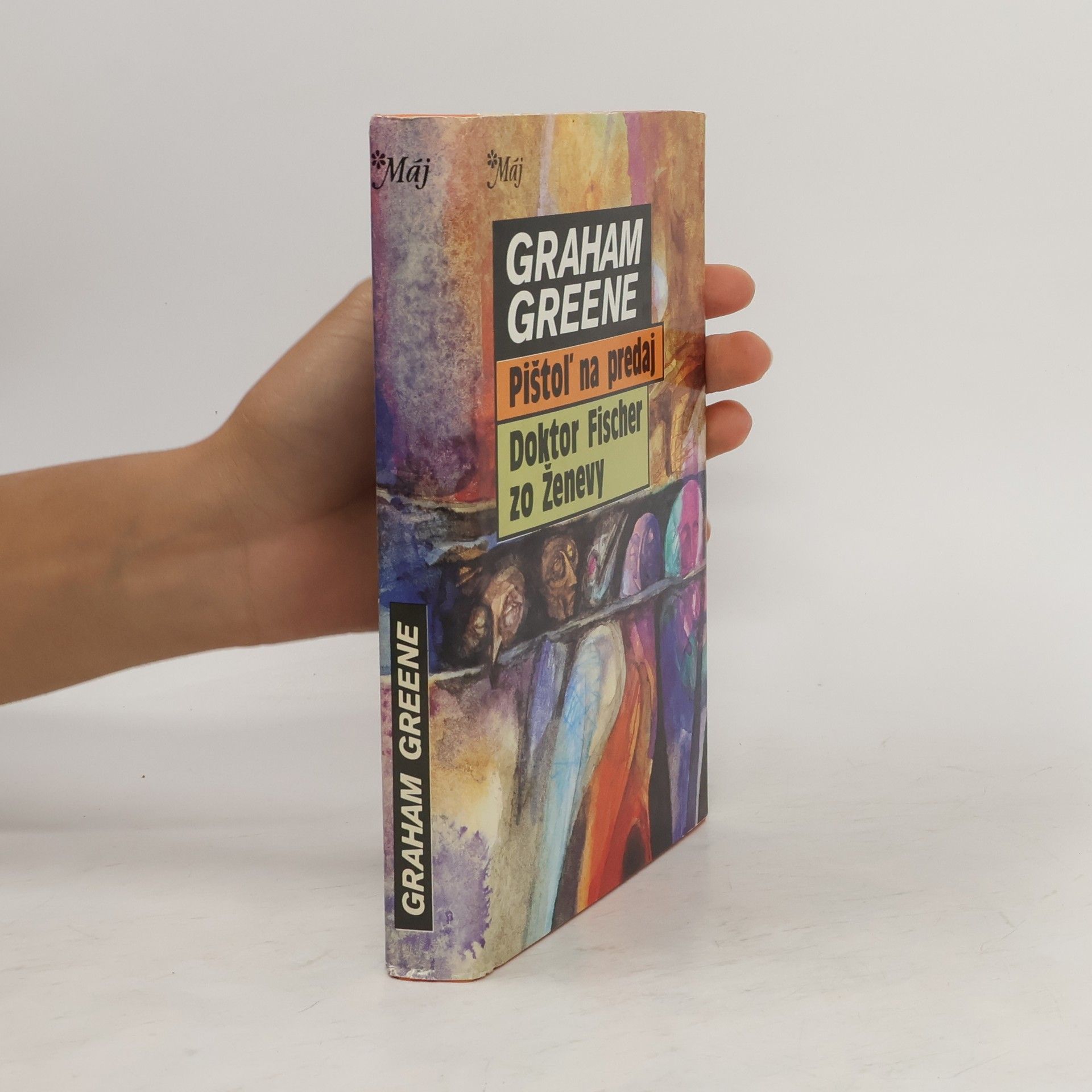 Graham Greene Pištoľ na predaj ; Doktor Fischer zo Ženevy