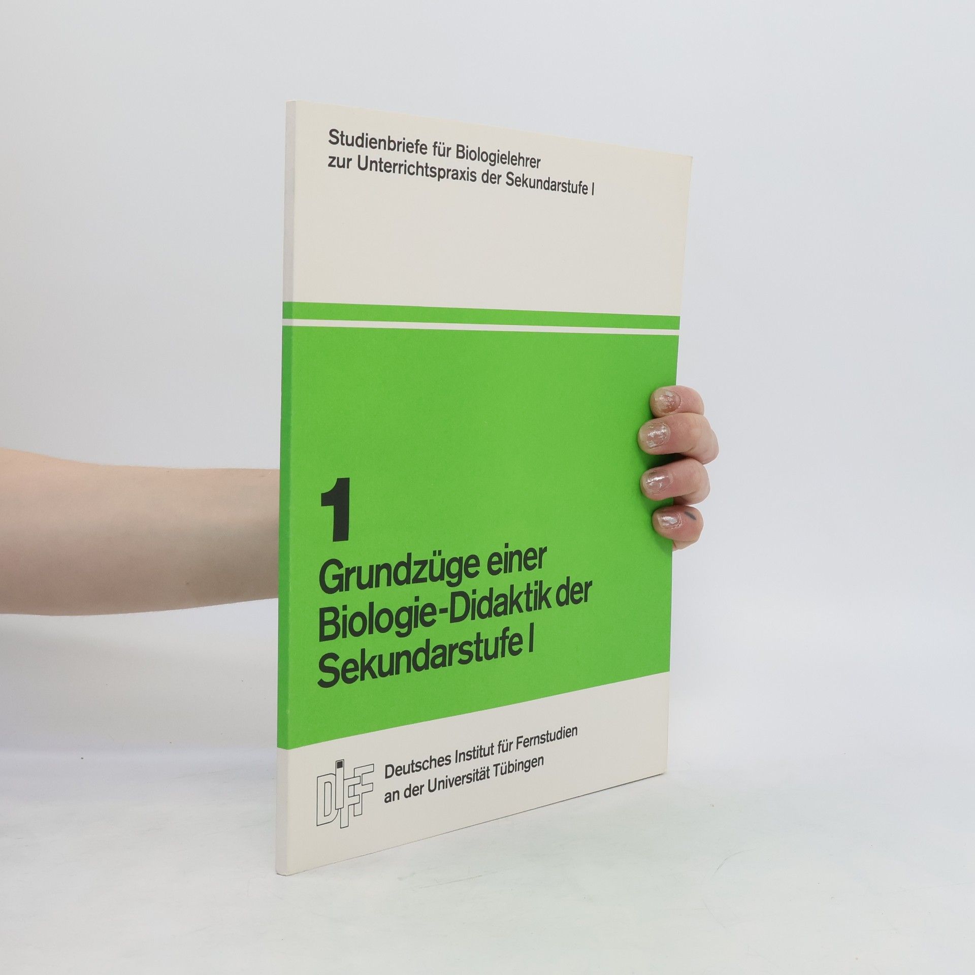 Collectif d'auteurs Grundzüge einer Biologie-Didaktik der Sekundarstufe I