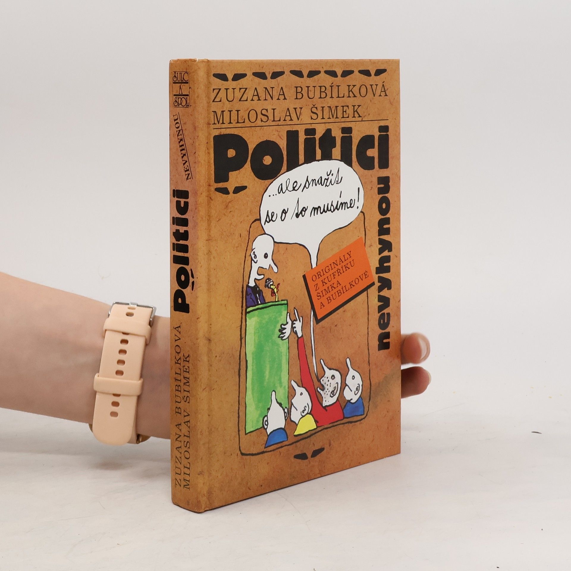 Zuzana Bubílková Politici nevyhynou...ale snažit se o to musíme!