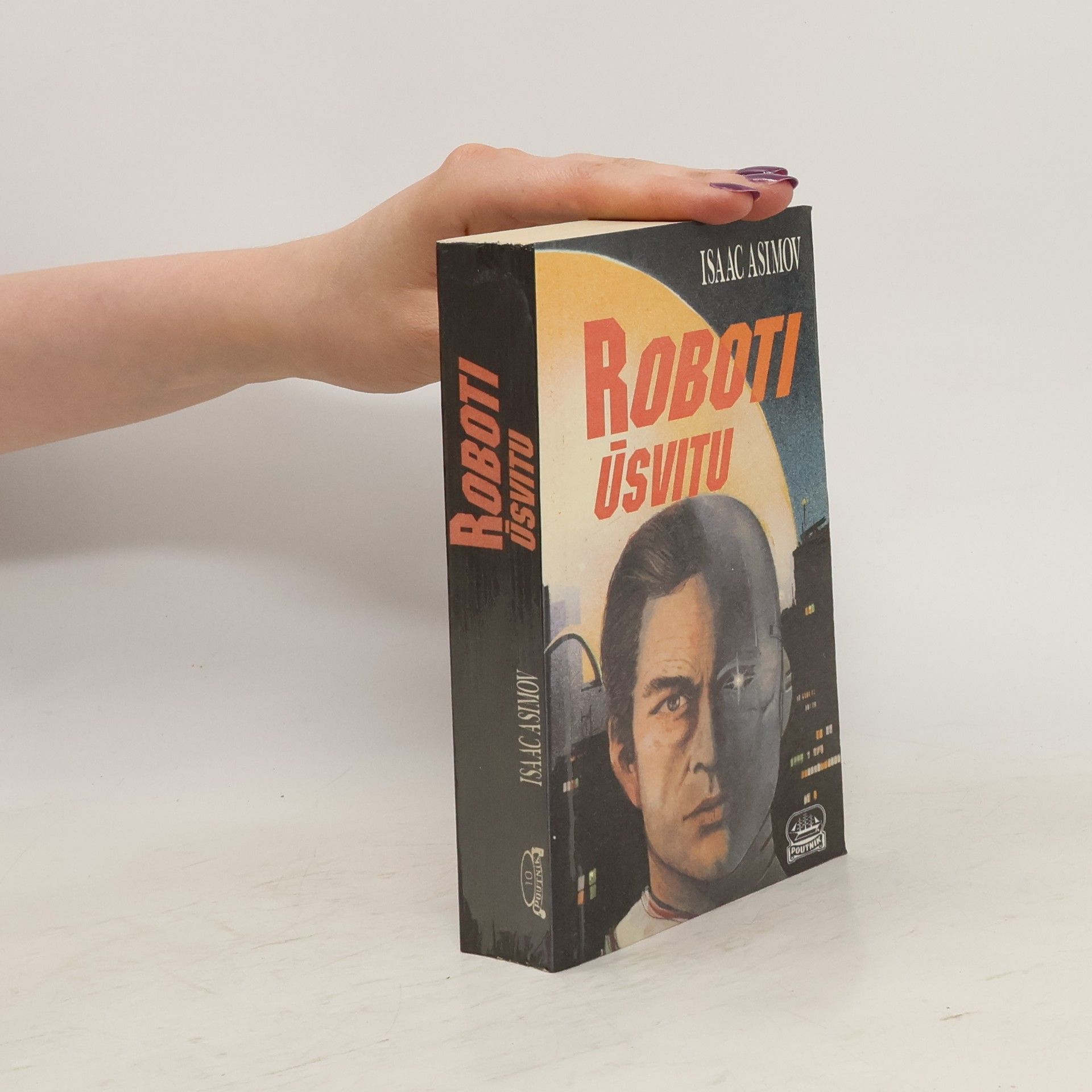 Isaac Asimov Roboti úsvitu