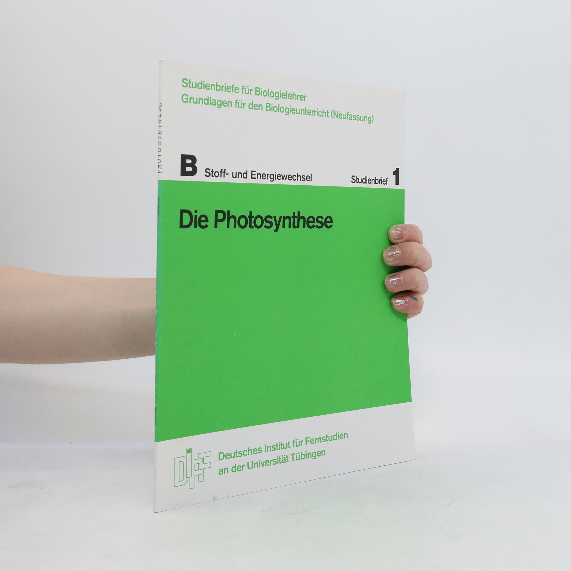 Collectif d'auteurs Die Photosynthese. Studienbrief 1