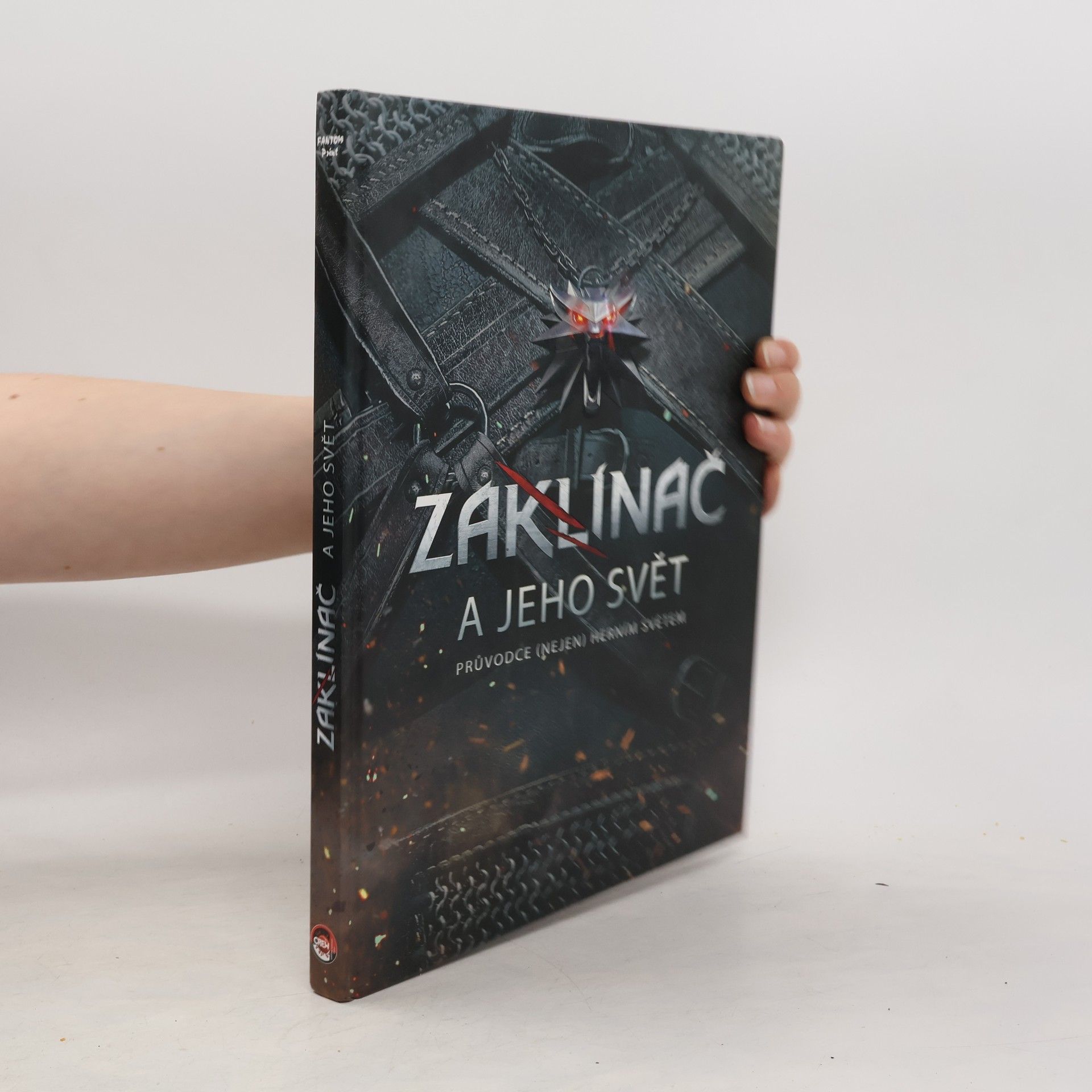 Marcin Batylda Zaklínač a jeho svět. Průvodce (nejen) herním světem
