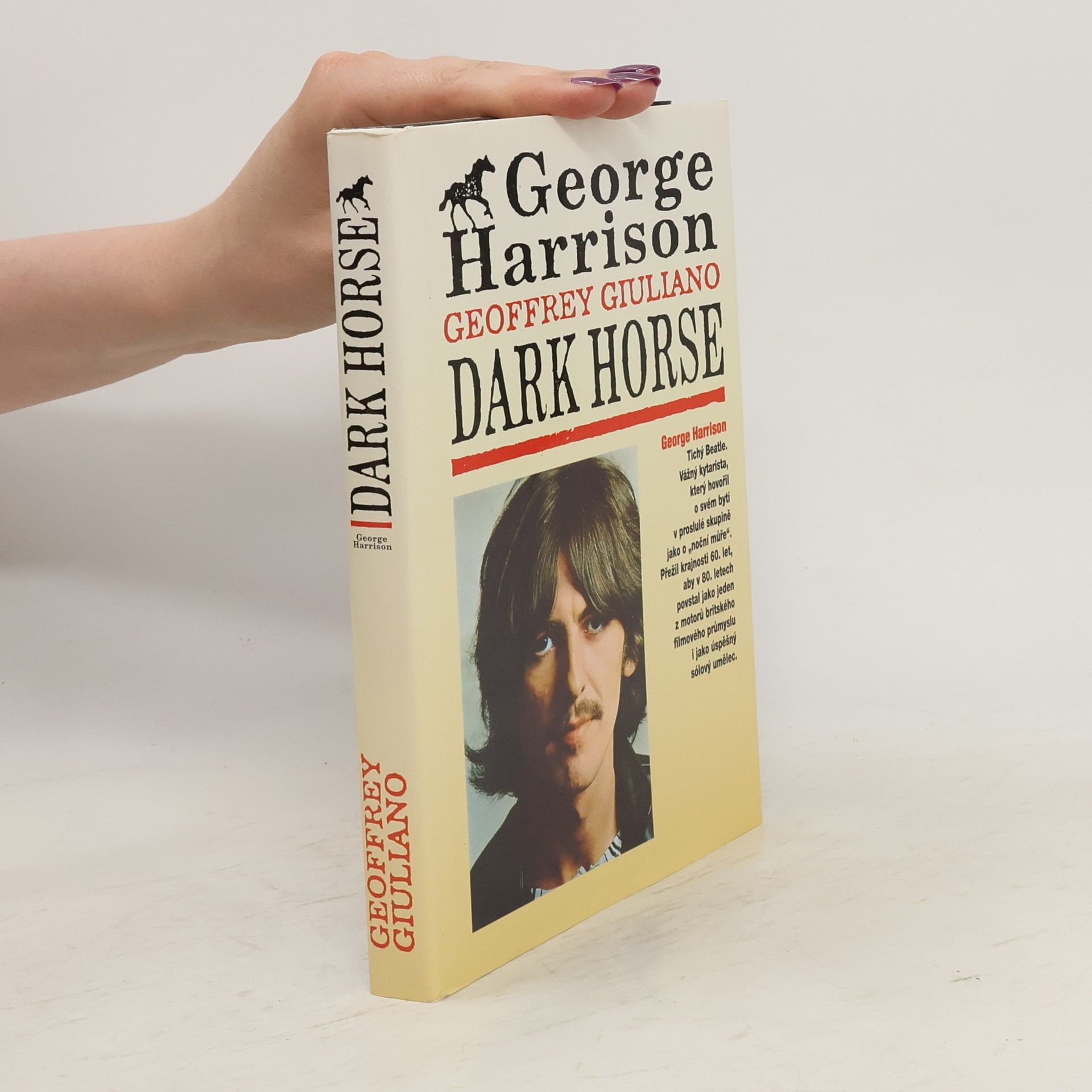 Geoffrey Giuliano George Harrison: Dark Horse: Tajný život George Harrisona