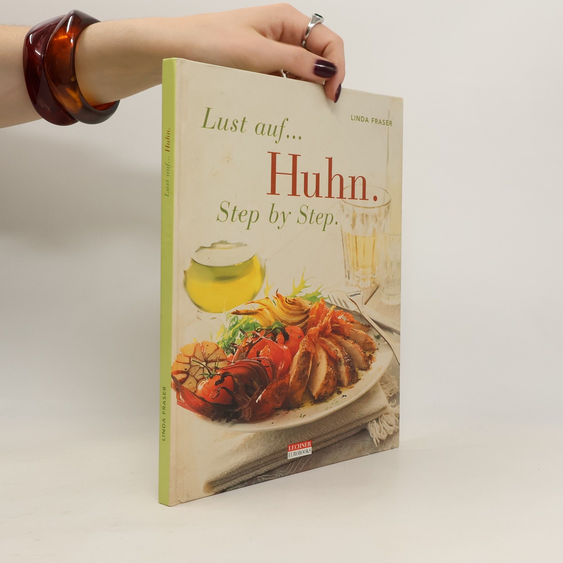 Linda Fraser Lust auf... Huhn.