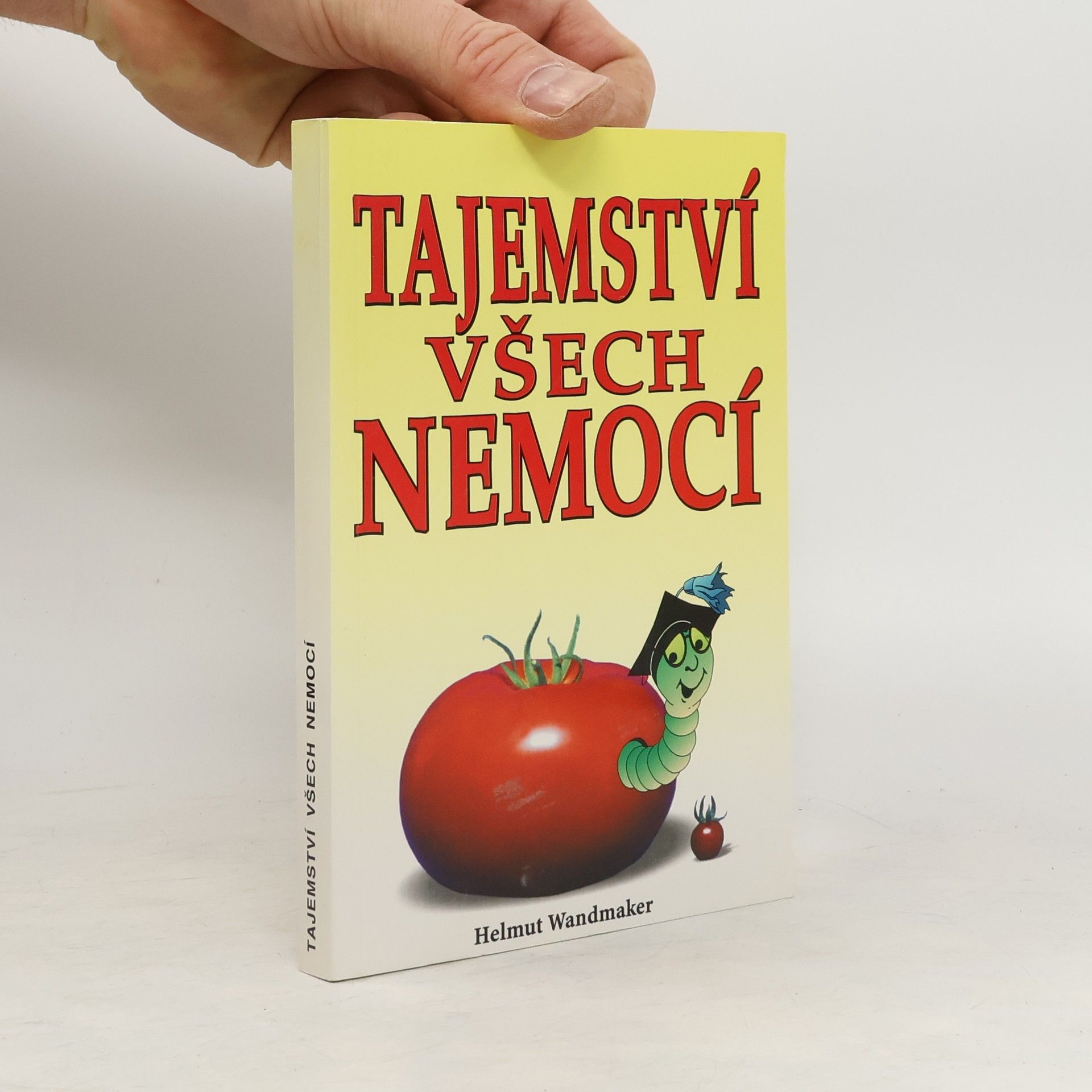 Helmut Wandmaker Tajemství všech nemocí