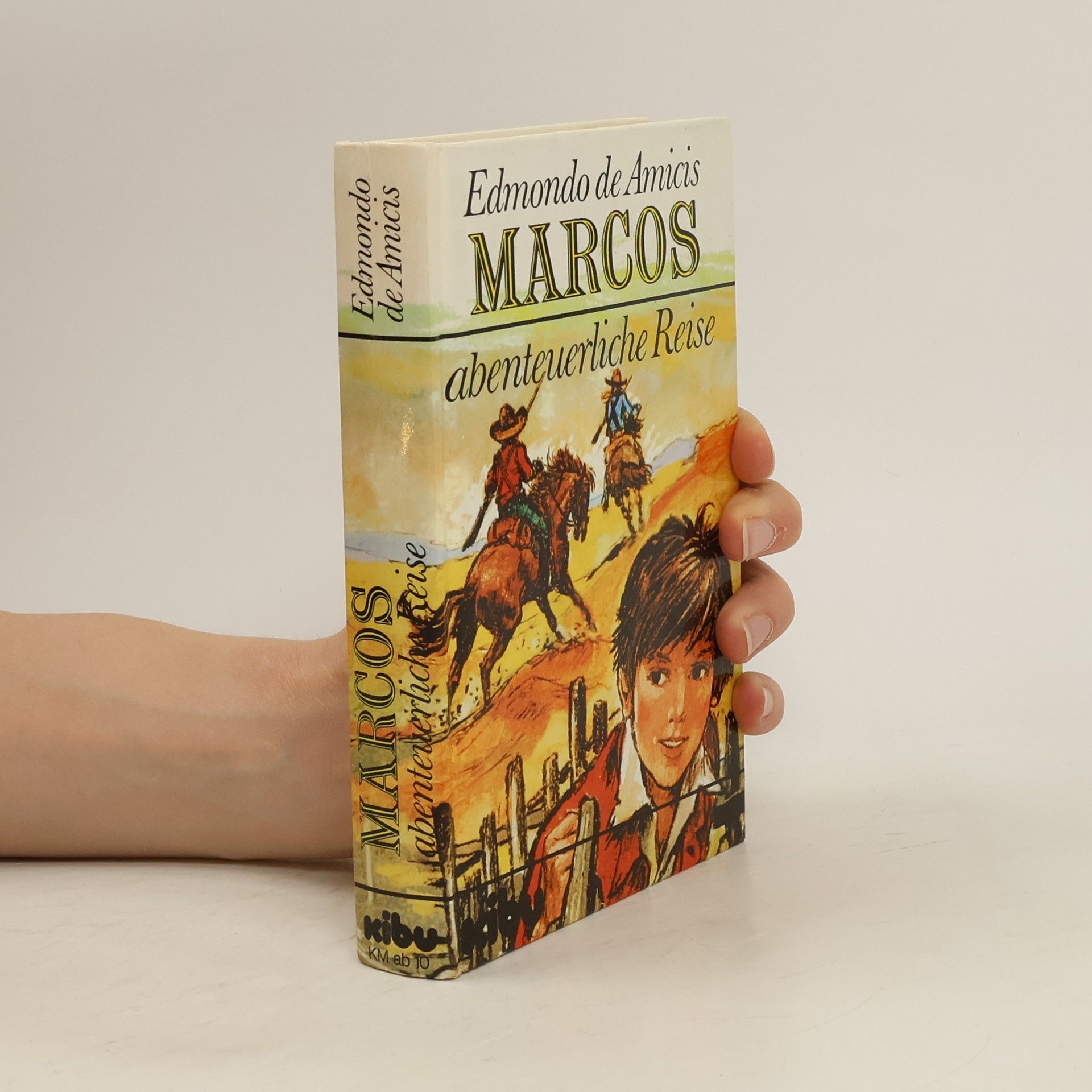 Edmondo De Amicis Marcos abenteuerliche Reise