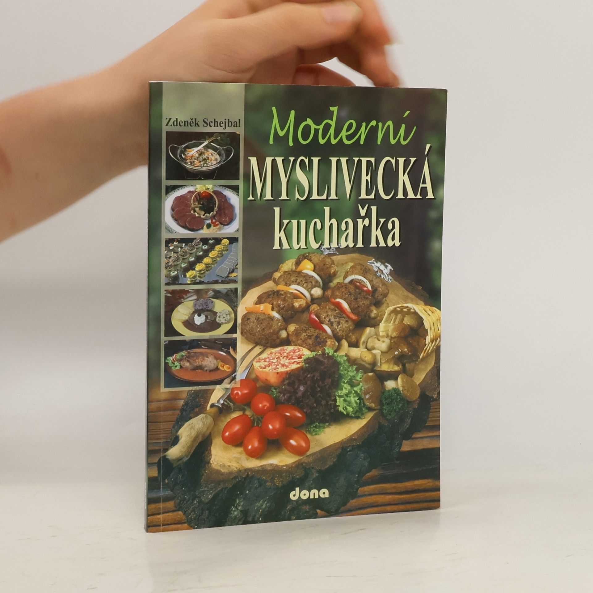 Zdeněk Schejbal Moderní myslivecká kuchařka