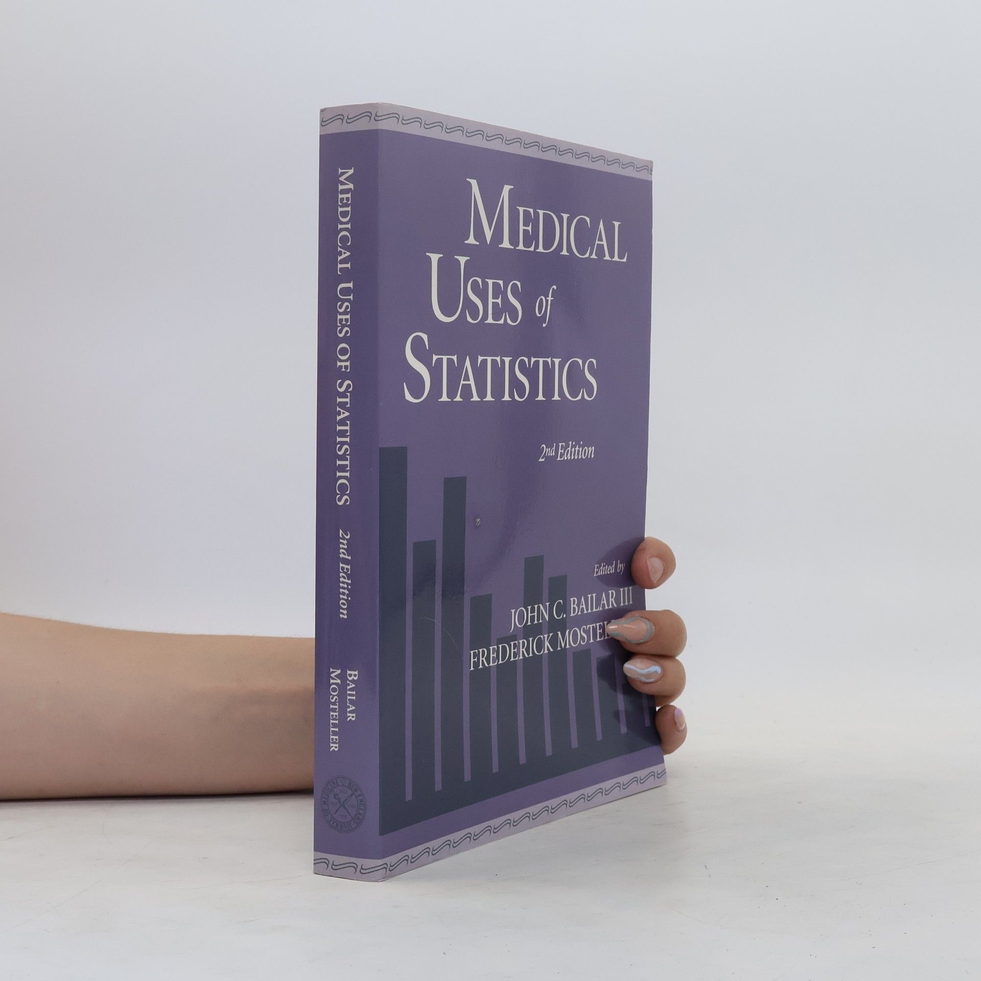 John C. Bailar Medical Uses of Statistics