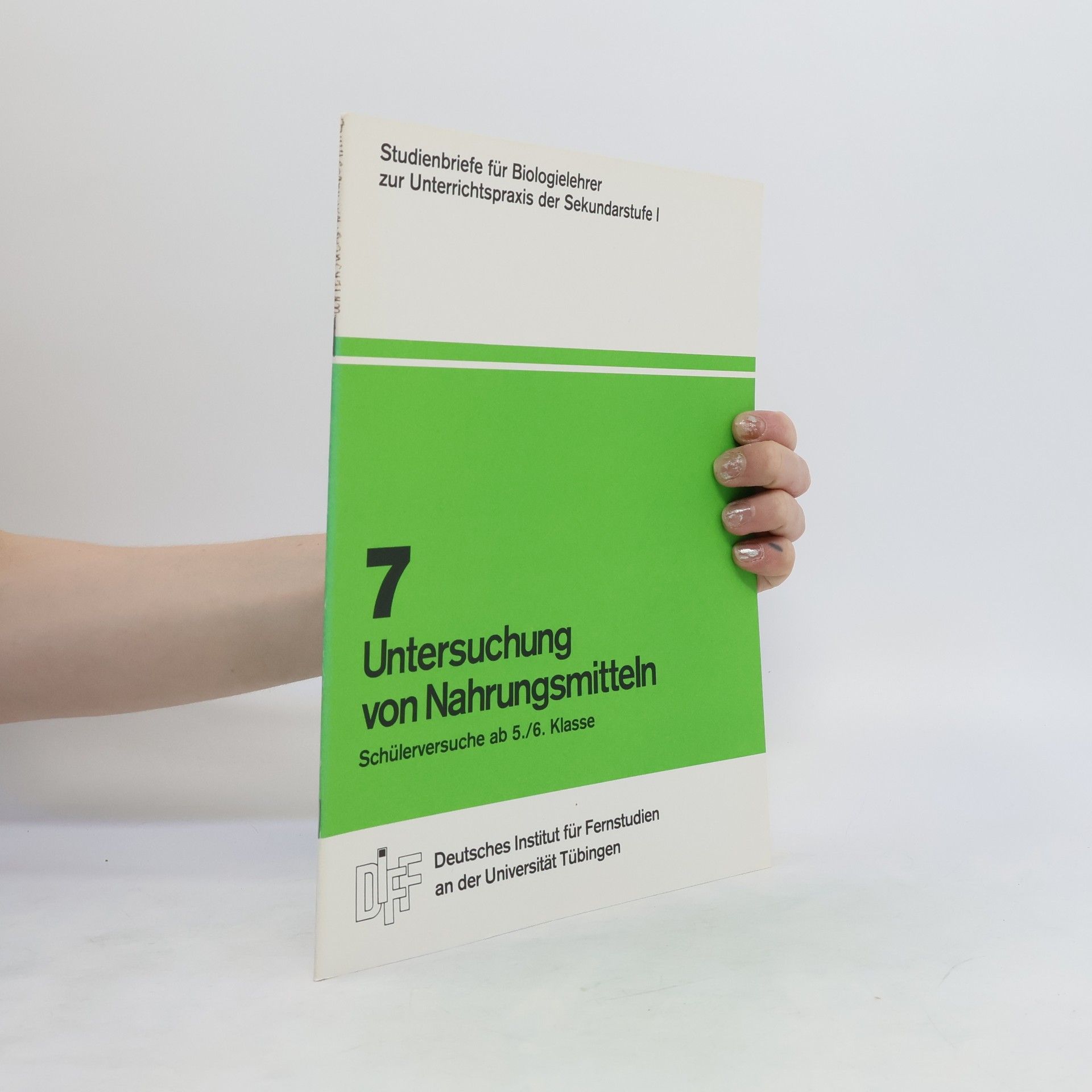 Collectif d'auteurs 7. Untersuchung von Nahrungsmitteln