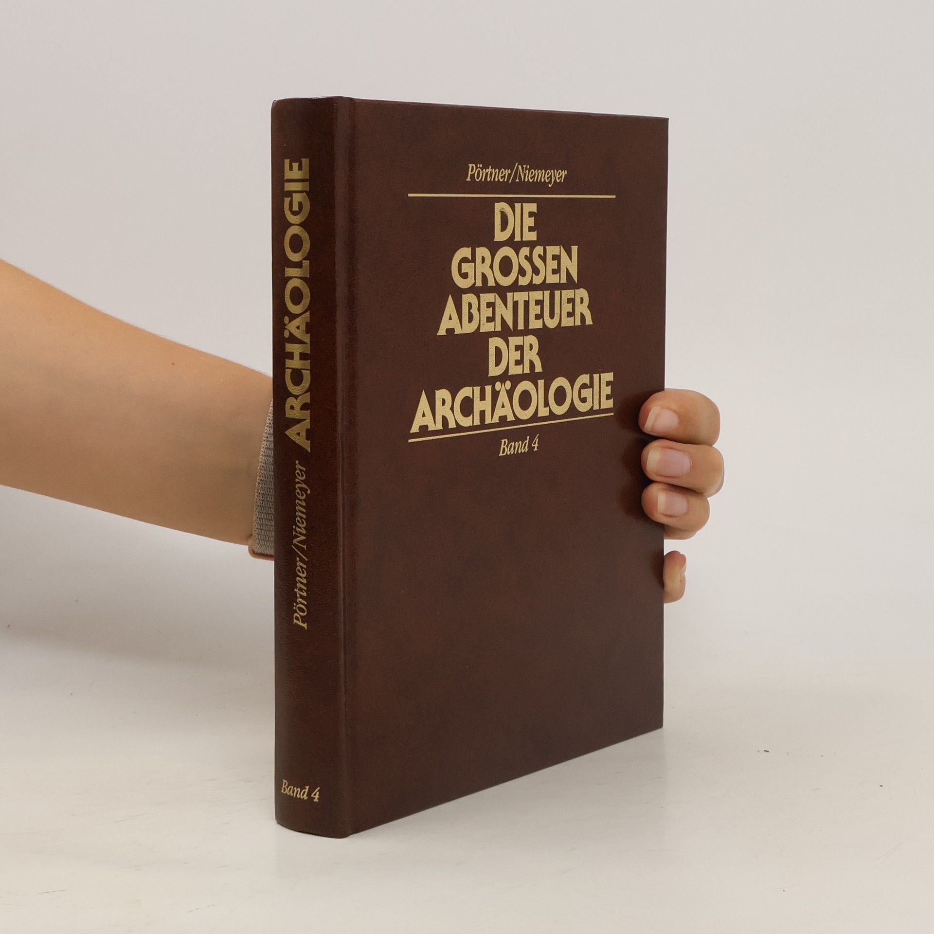 Autorenkollektiv Die Grossen Abenteuer der Archäologie. Band 4