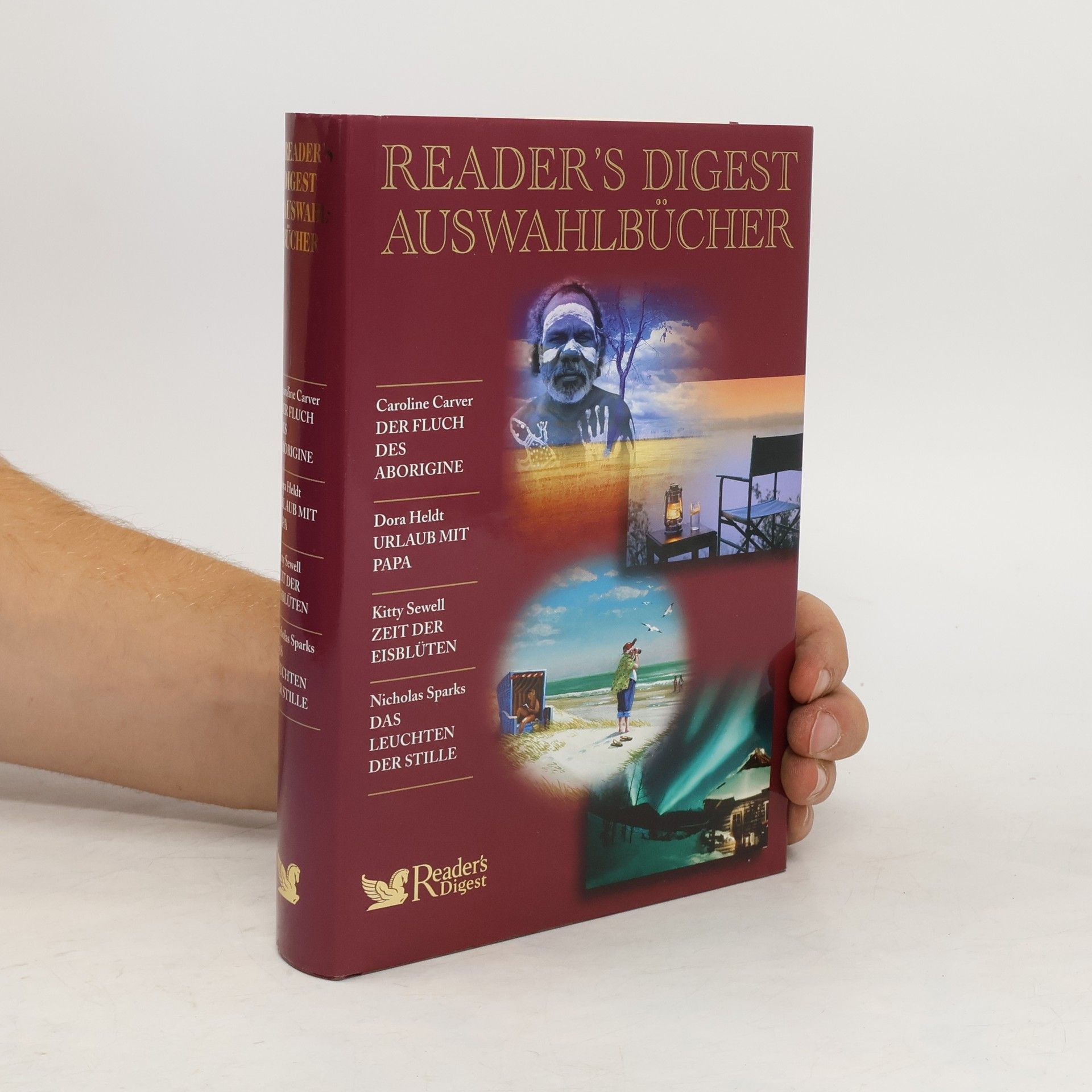 Nicholas Sparks Reader's Digest Auswahlbücher 2008 / Der Fluch des Aborigine, Urlaub mit Papa, Zeit der Eisblüten, Das Leuchten der Stille